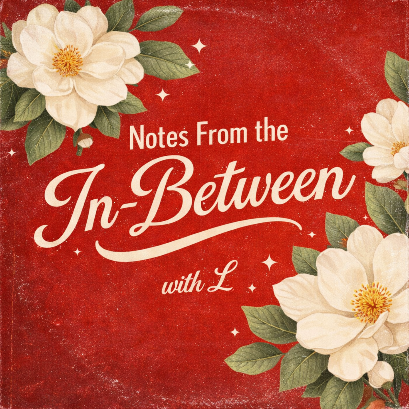 Notes From The In Between