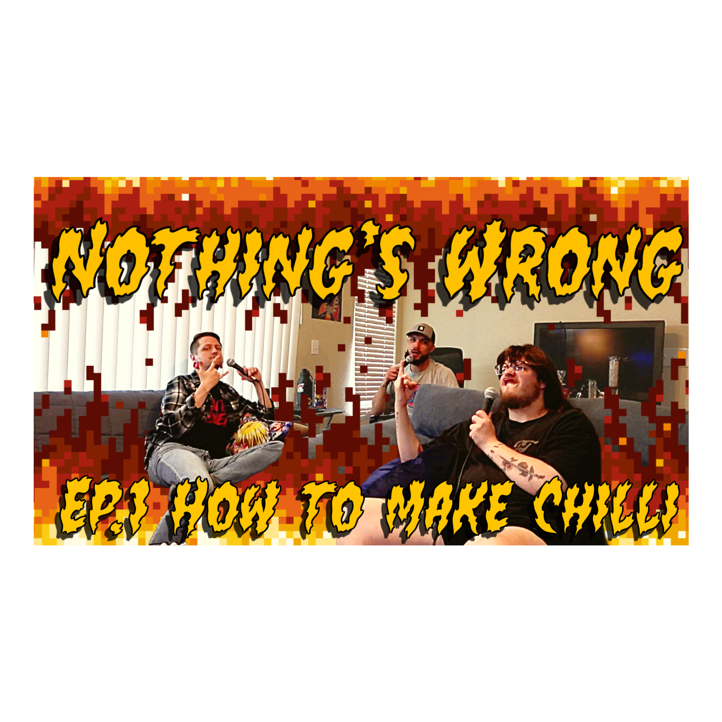 Nothing's Wrong EP. 1 How to make Chilli