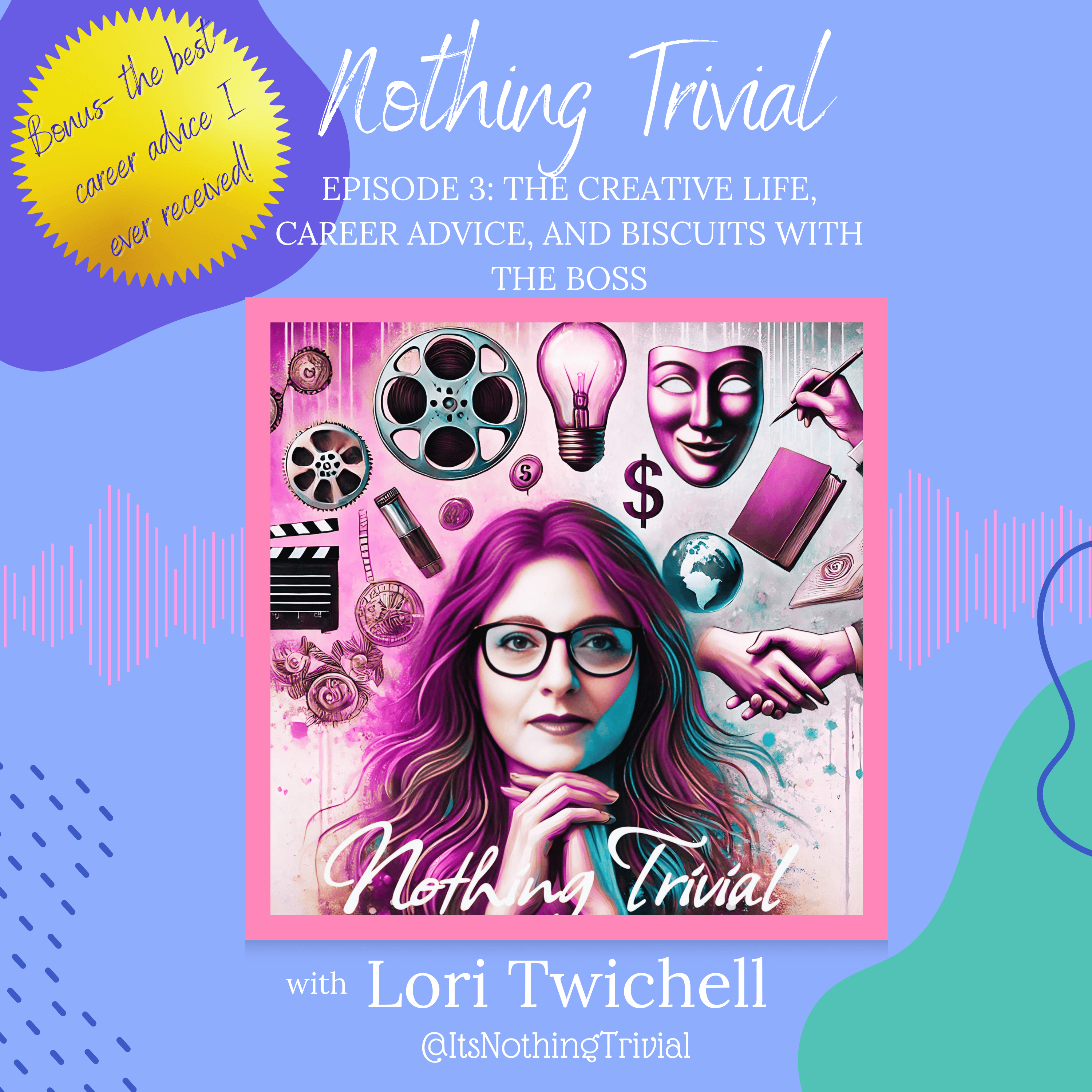 The Creative Life, Career Advice, and Biscuits with the Boss episode artwork