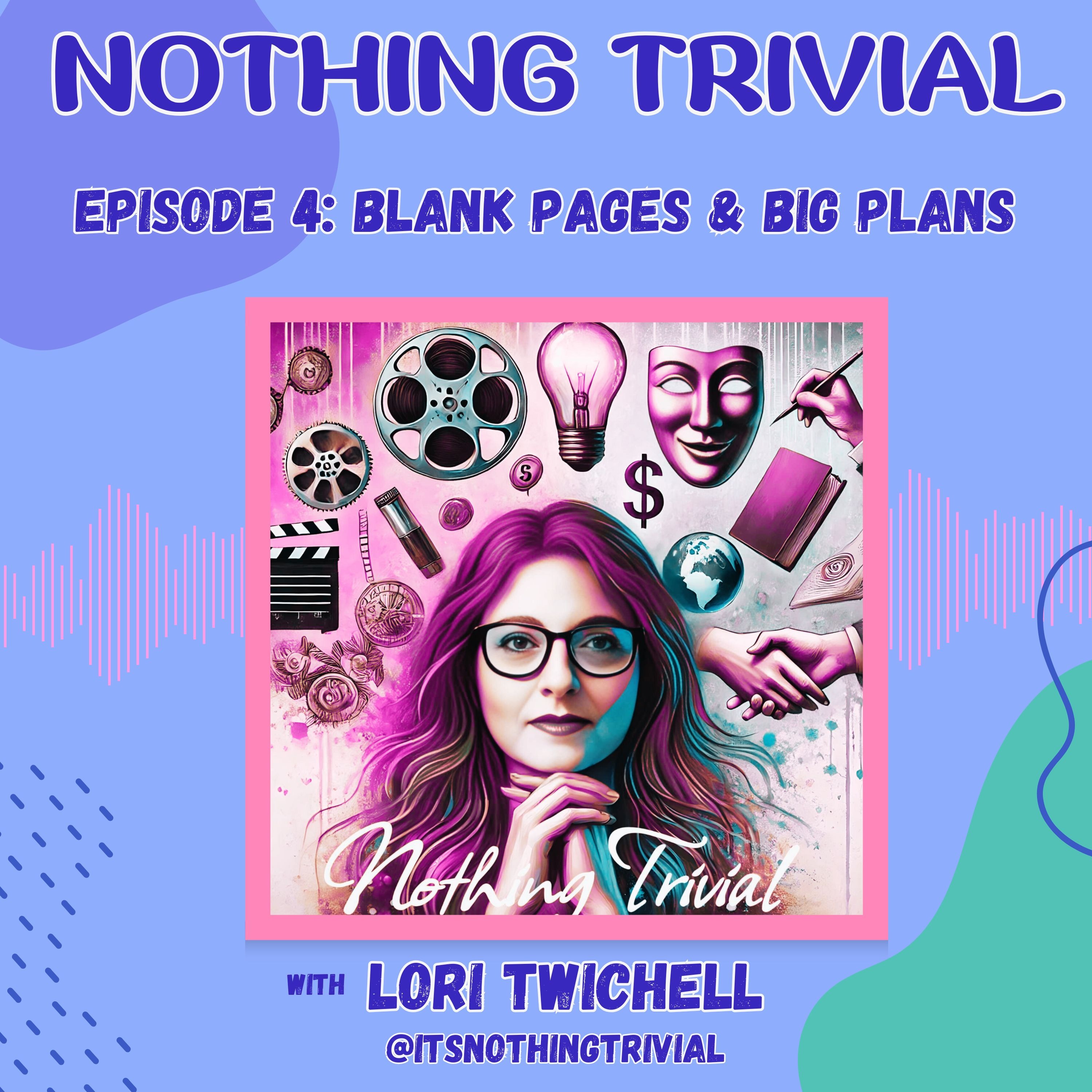 Blank Pages & Big Plans  episode artwork