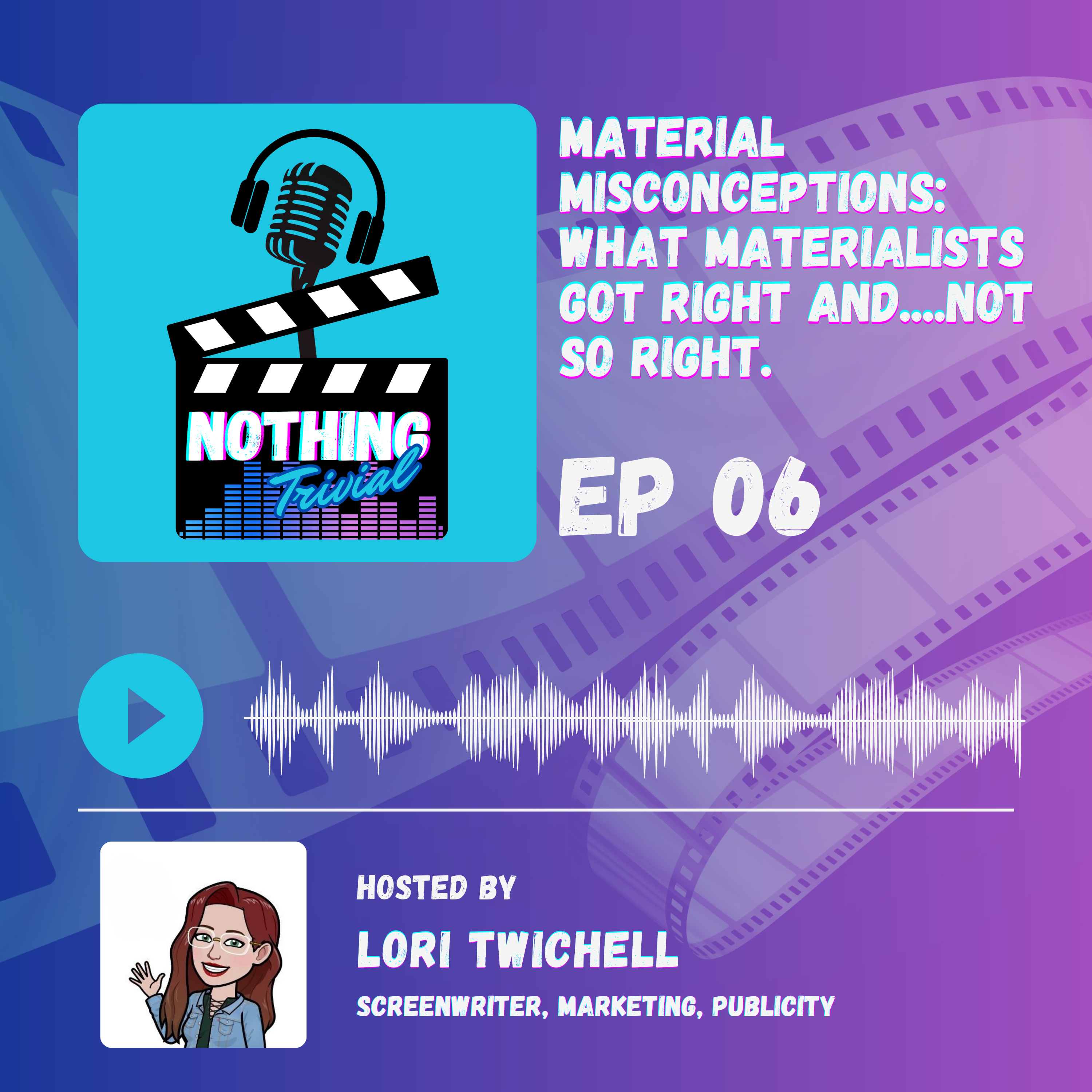 Material Misconceptions: What Materialists Got Right and....not so Right. episode artwork