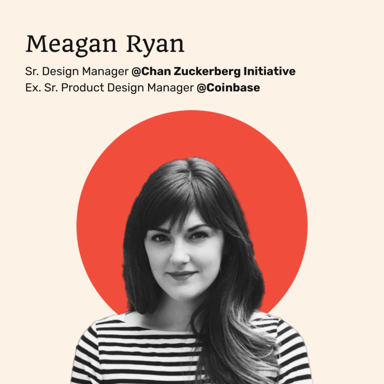 026 - Designing Global Products, Break Into Crypto as a Designer, and Portfolio Tips with Meagan Ryan of Chan Zuckerberg Initiative