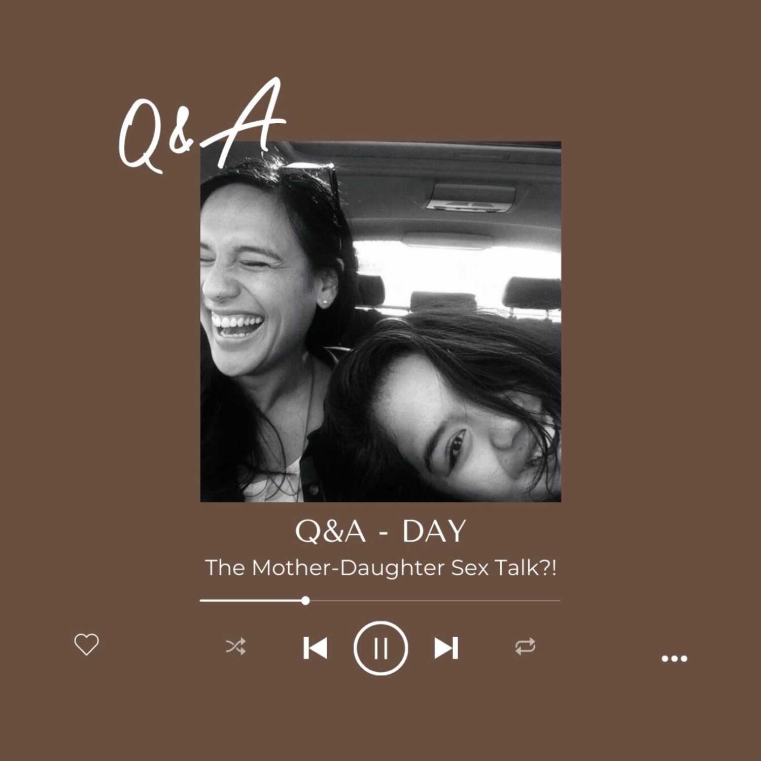 The Mother-Daughter Sex Talk?!