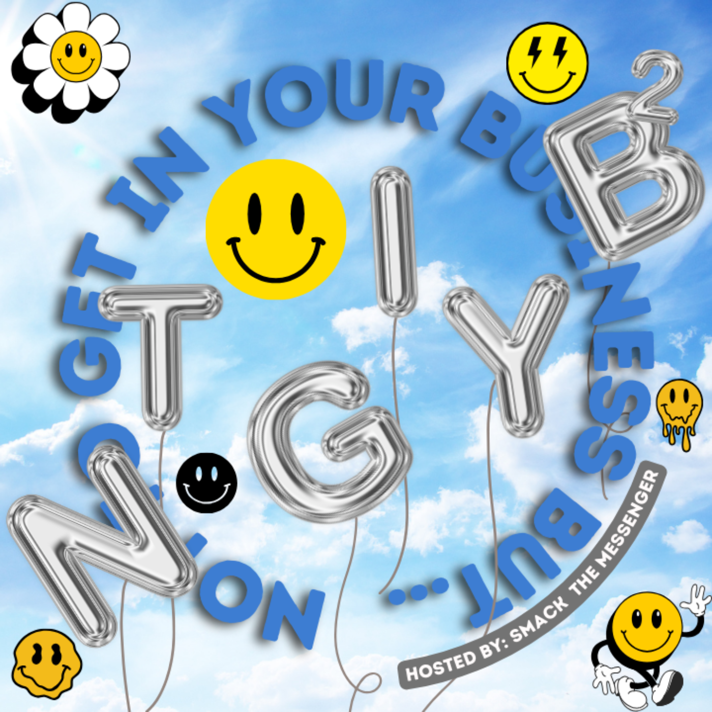 Not To Get In Your Business But...