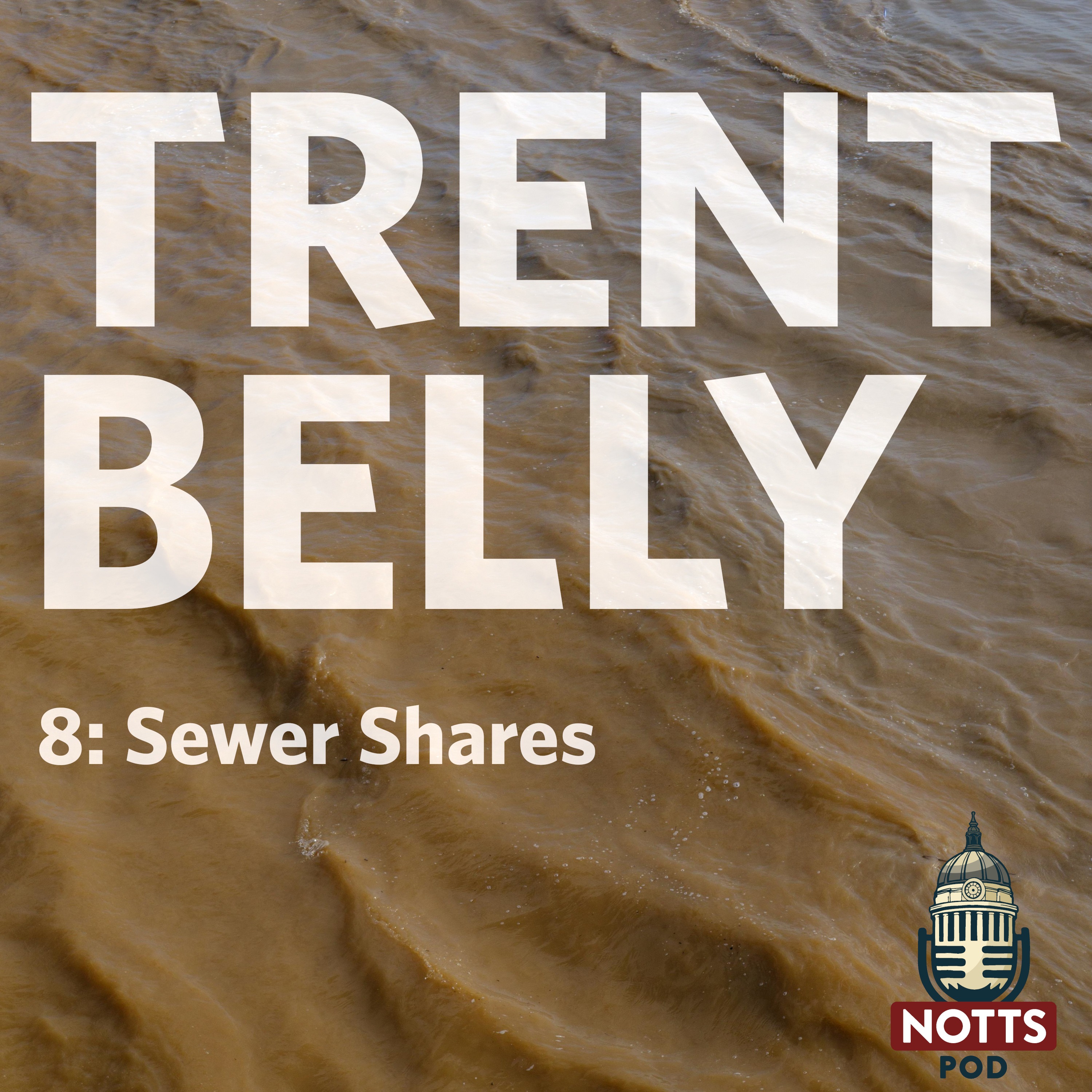 Trentbelly 8: Sewer Shares