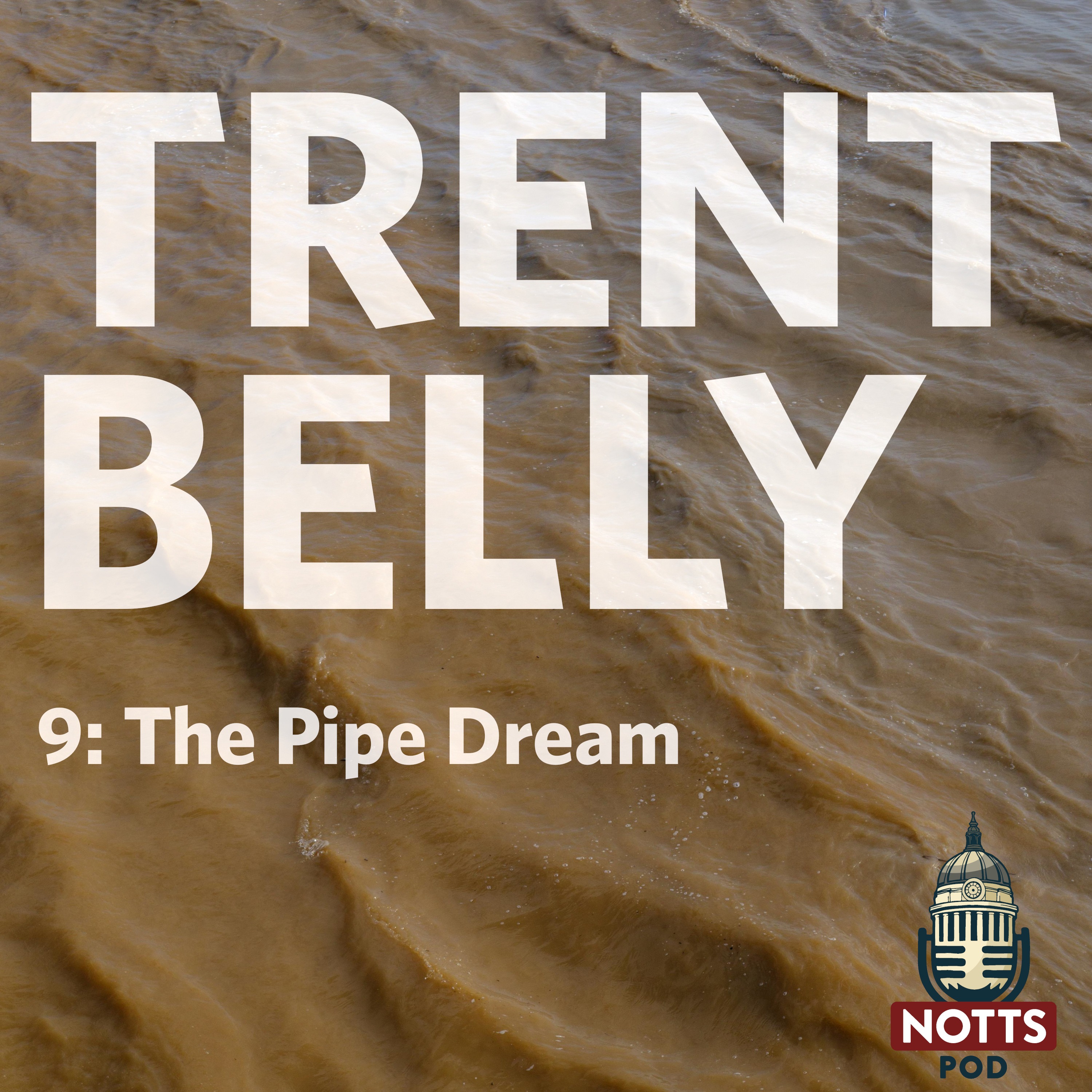 Trentbelly 9: The Pipe Dream