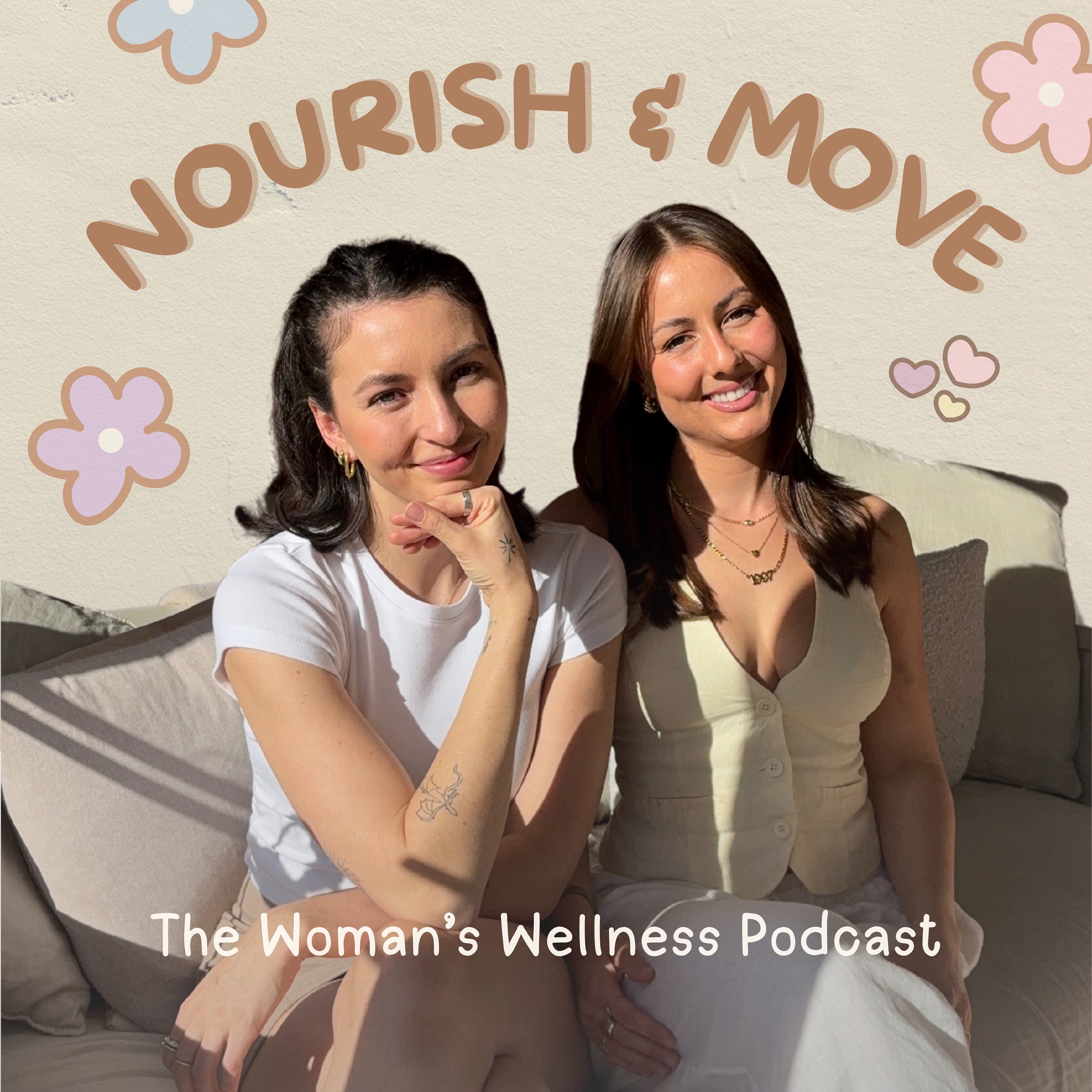 Nourish & Move: The Woman’s Wellness Podcast