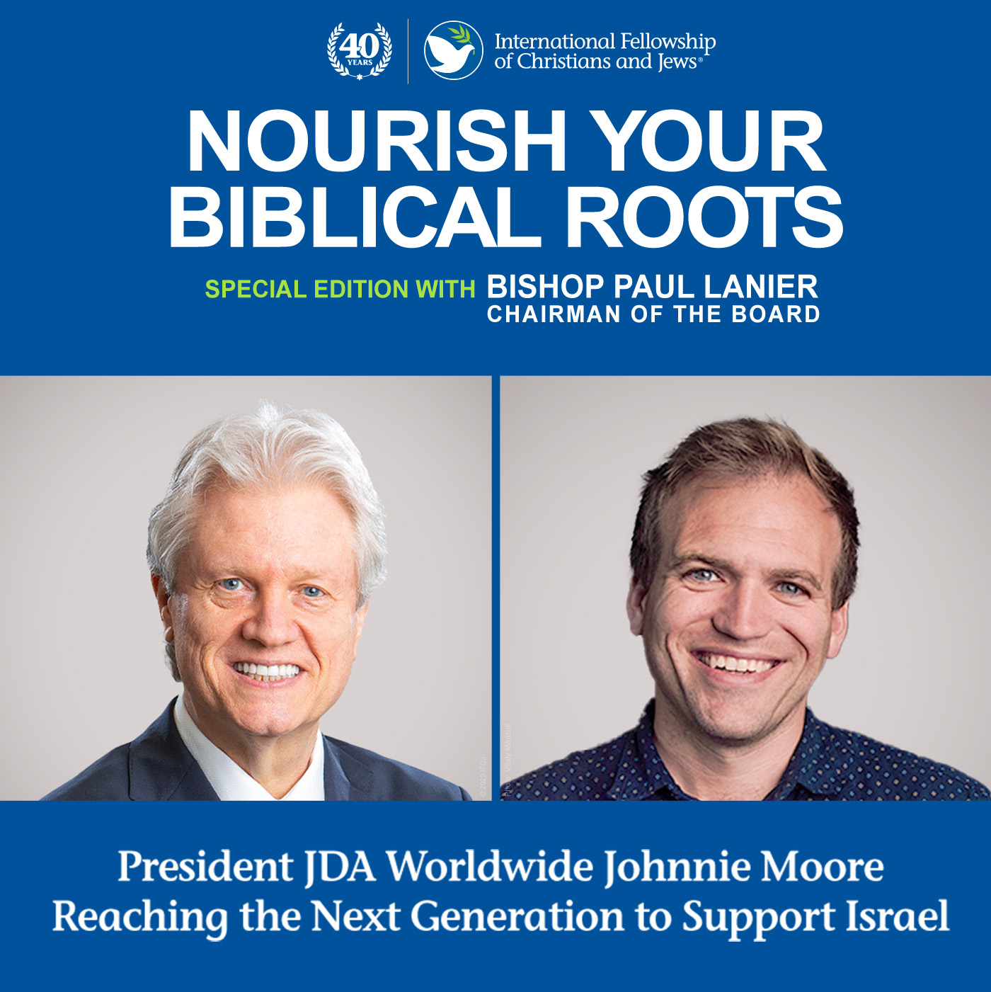 Nourish Your Biblical Roots Special Edition with Bishop Paul Lanier -- Rev. Johnnie Moore: Reaching the Next Generation for Israel