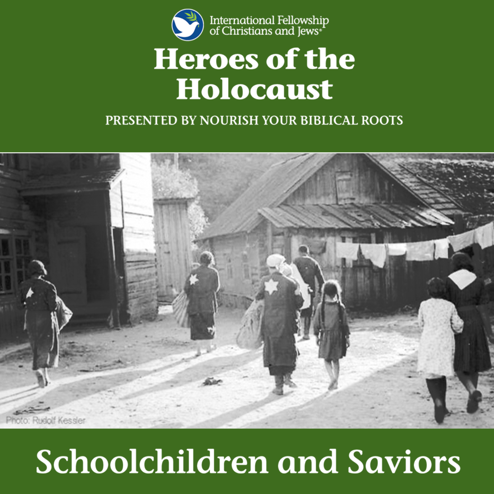 Heroes of the Holocaust: Schoolchildren & Saviors