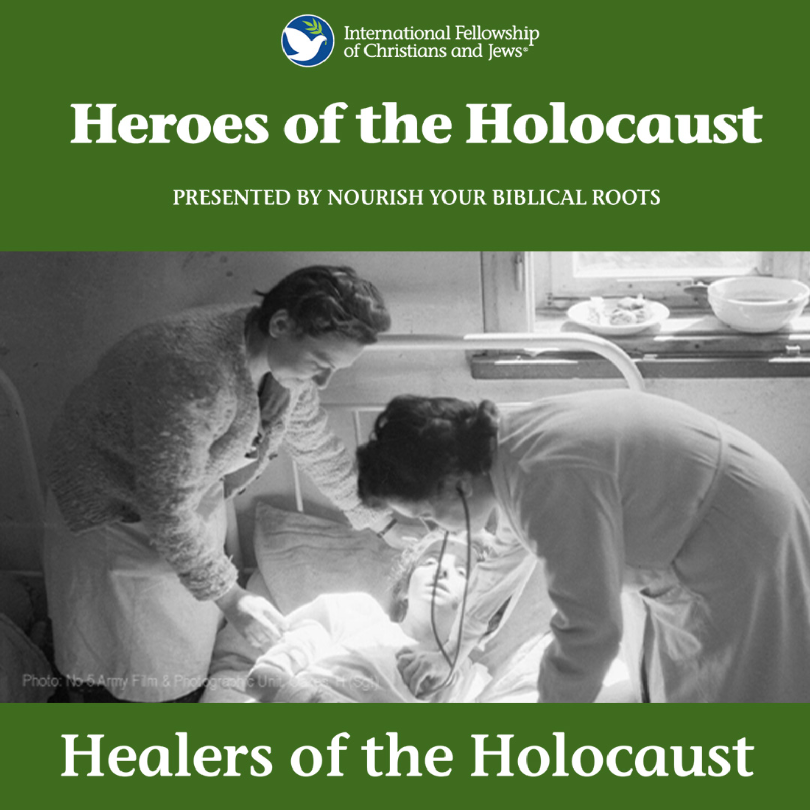 Heroes of the Holocaust: Healers of the Holocaust