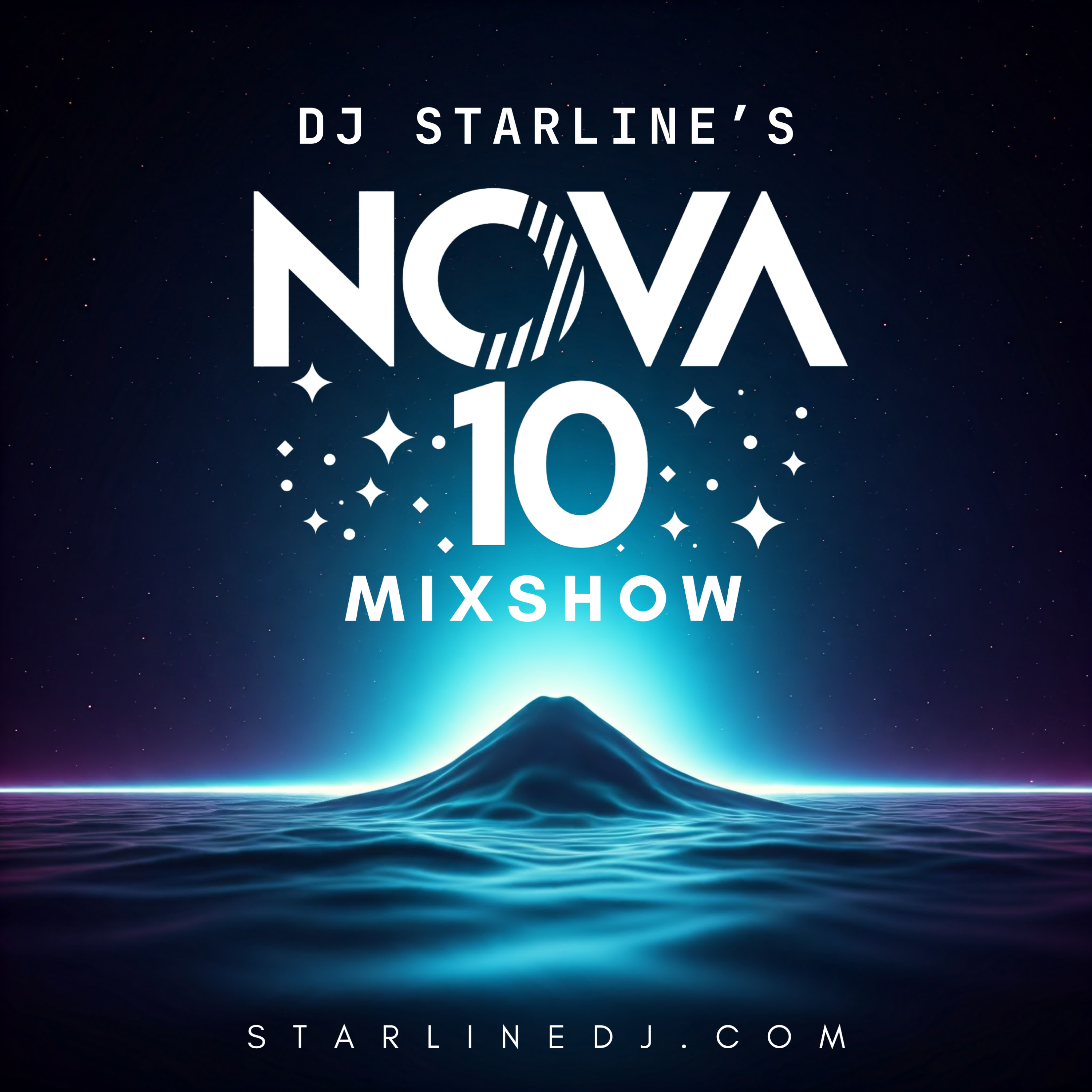 DJ Starline's Nova 10 Mixshow