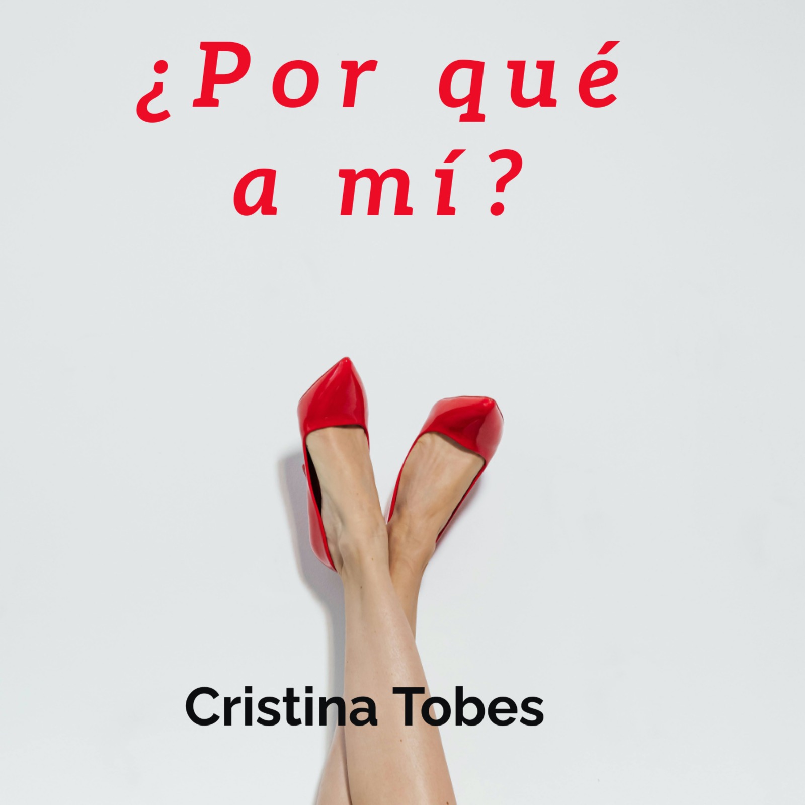 Novela ¿Por qué a mí?