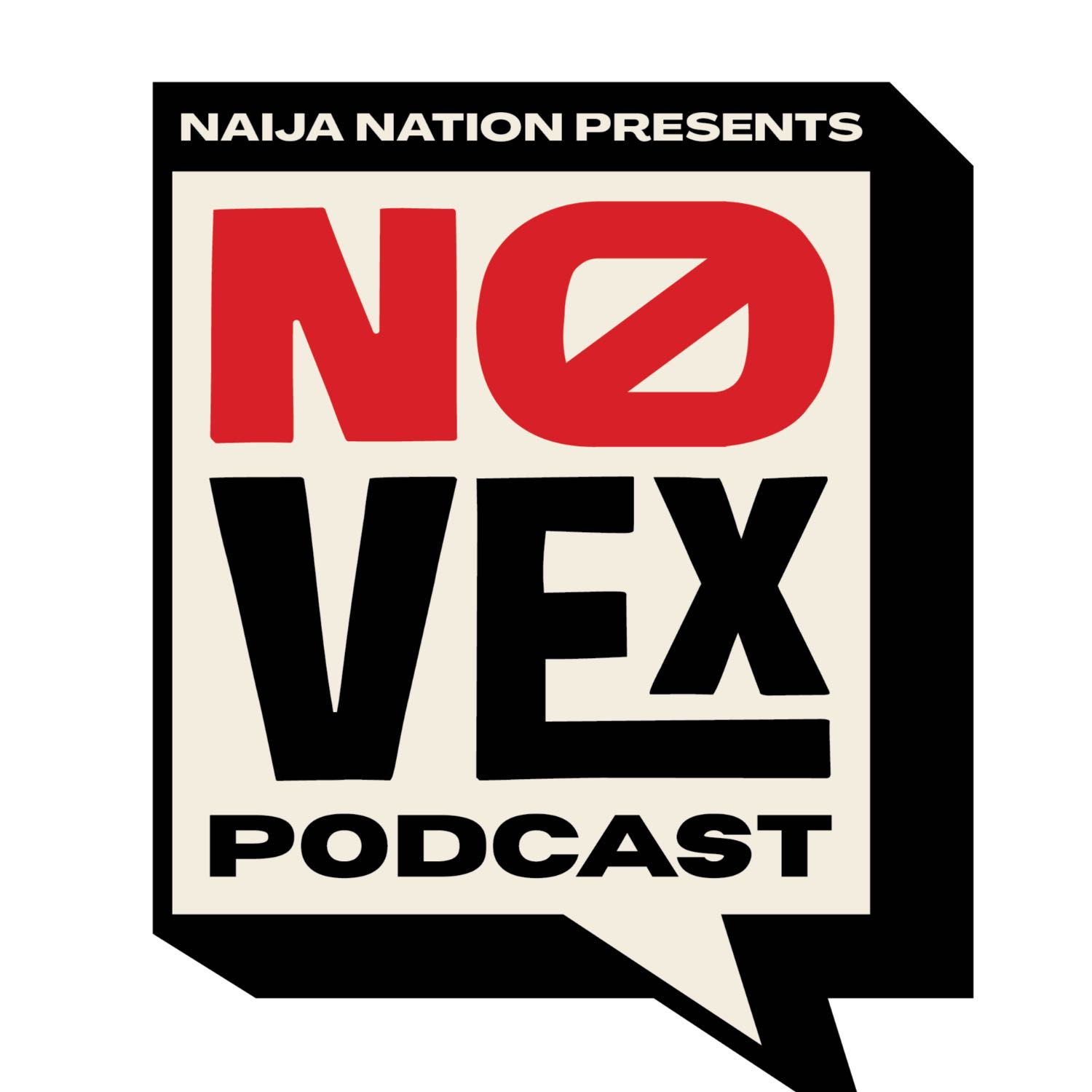Naija Nation No Vex - A Nigerian Podcast