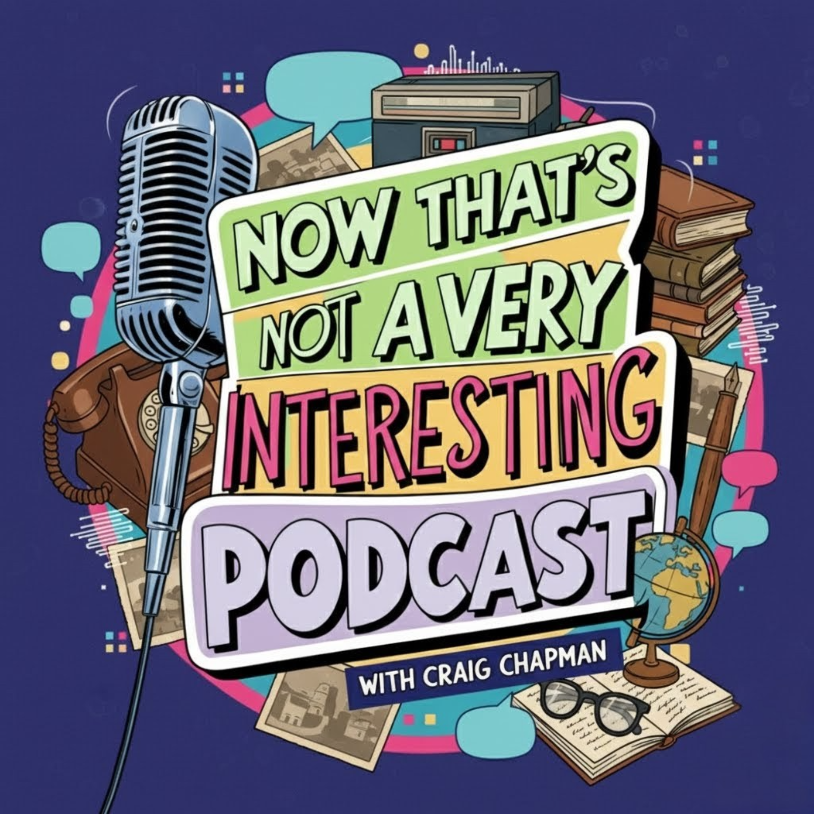 Now That's Not A Very Interesting Podcast!