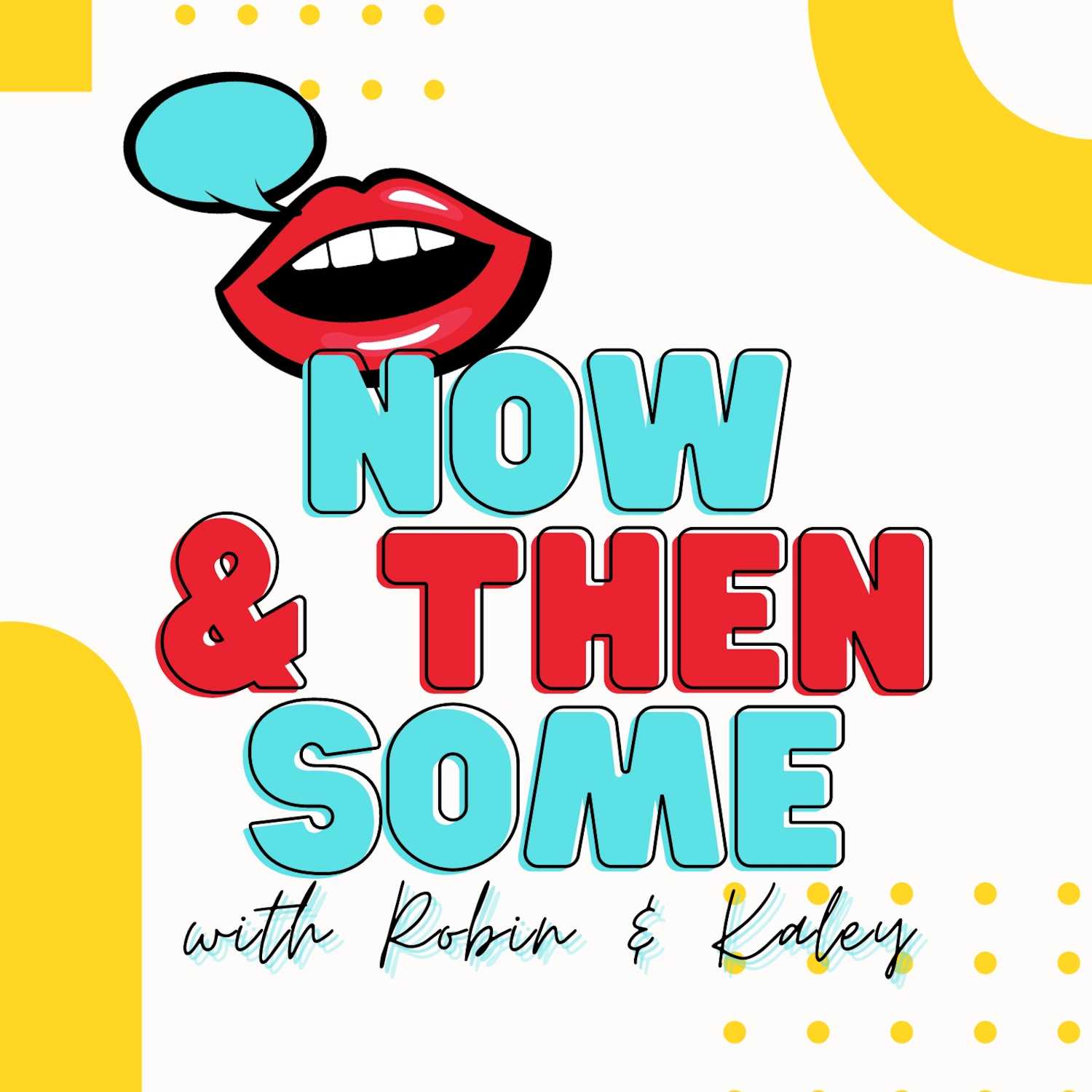 Now & Then Some