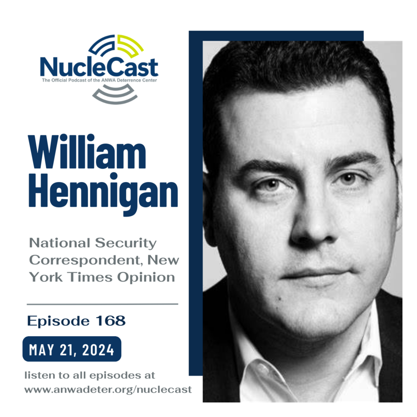 William Hennigan - Bringing Nuclear Issues to the Forefront for Everyday People