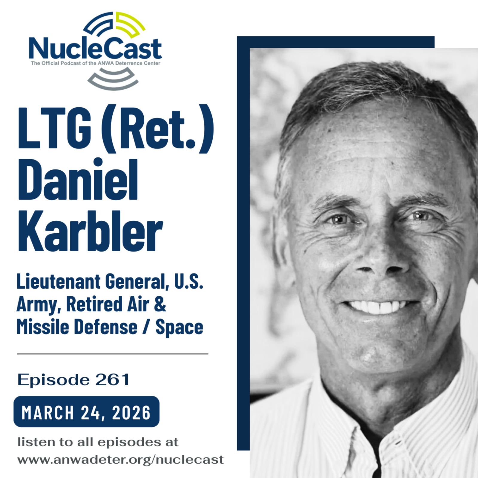 LTG (Ret) Dan Karbler: Defending the Skies, Air and Missile Defense in a High‑Threat World