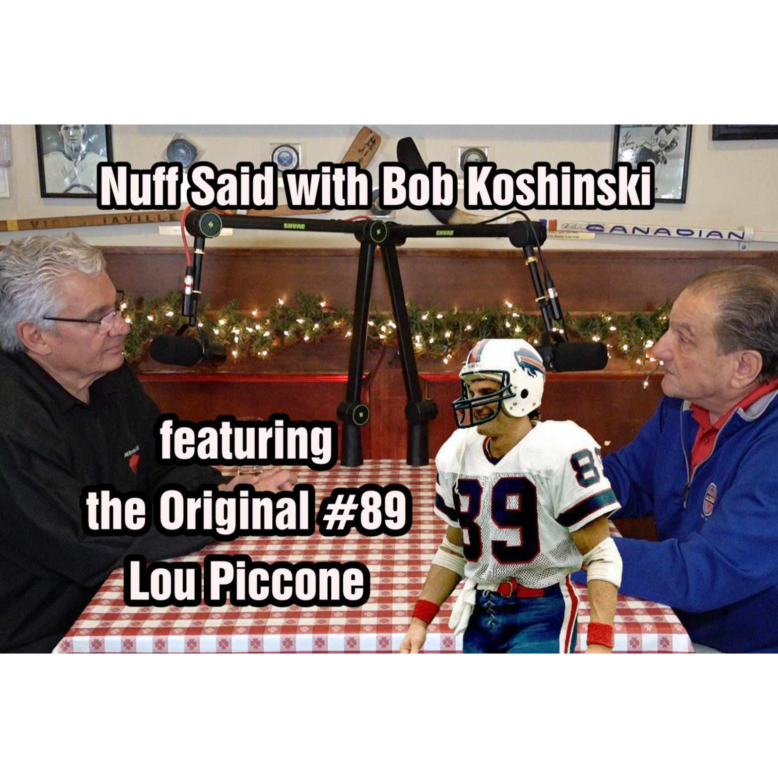 Nuff Said with Bob Koshinski