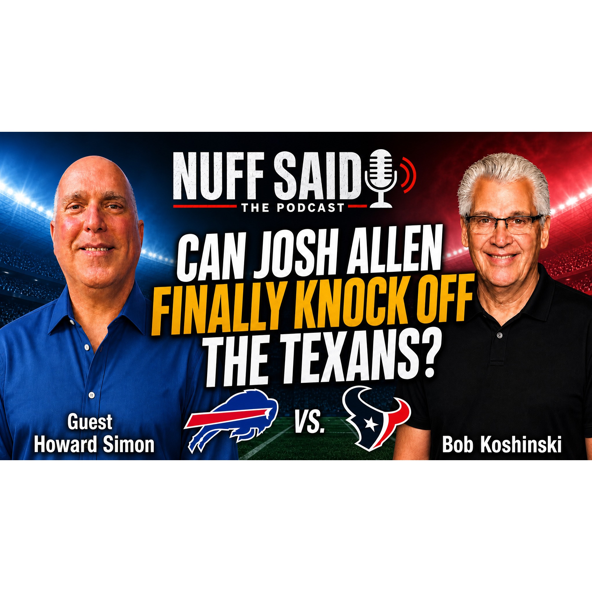 CAN JOSH ALLEN FINALLY DEFEAT HOUSTON?