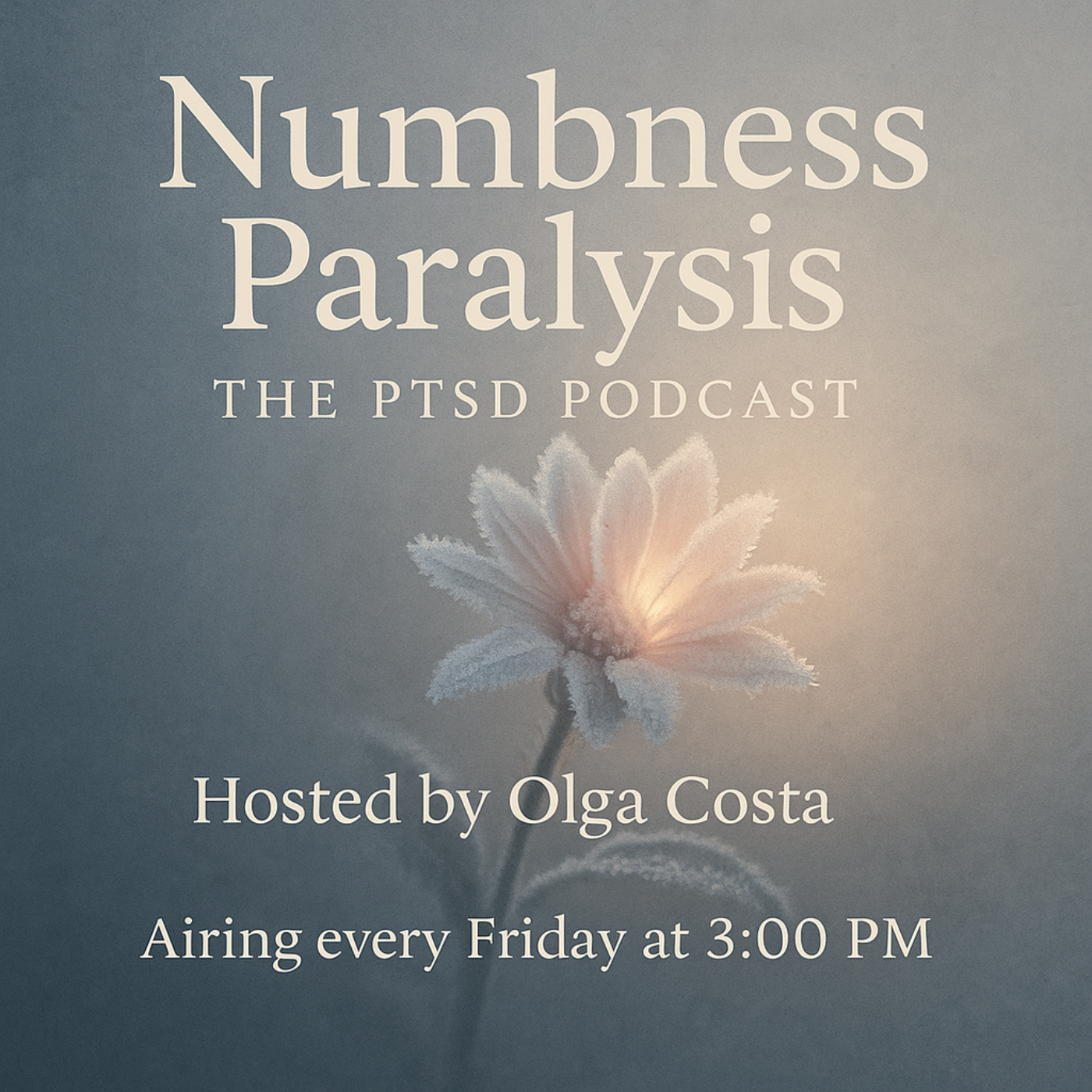 Numbness Paralysis The PTSD Podcast!