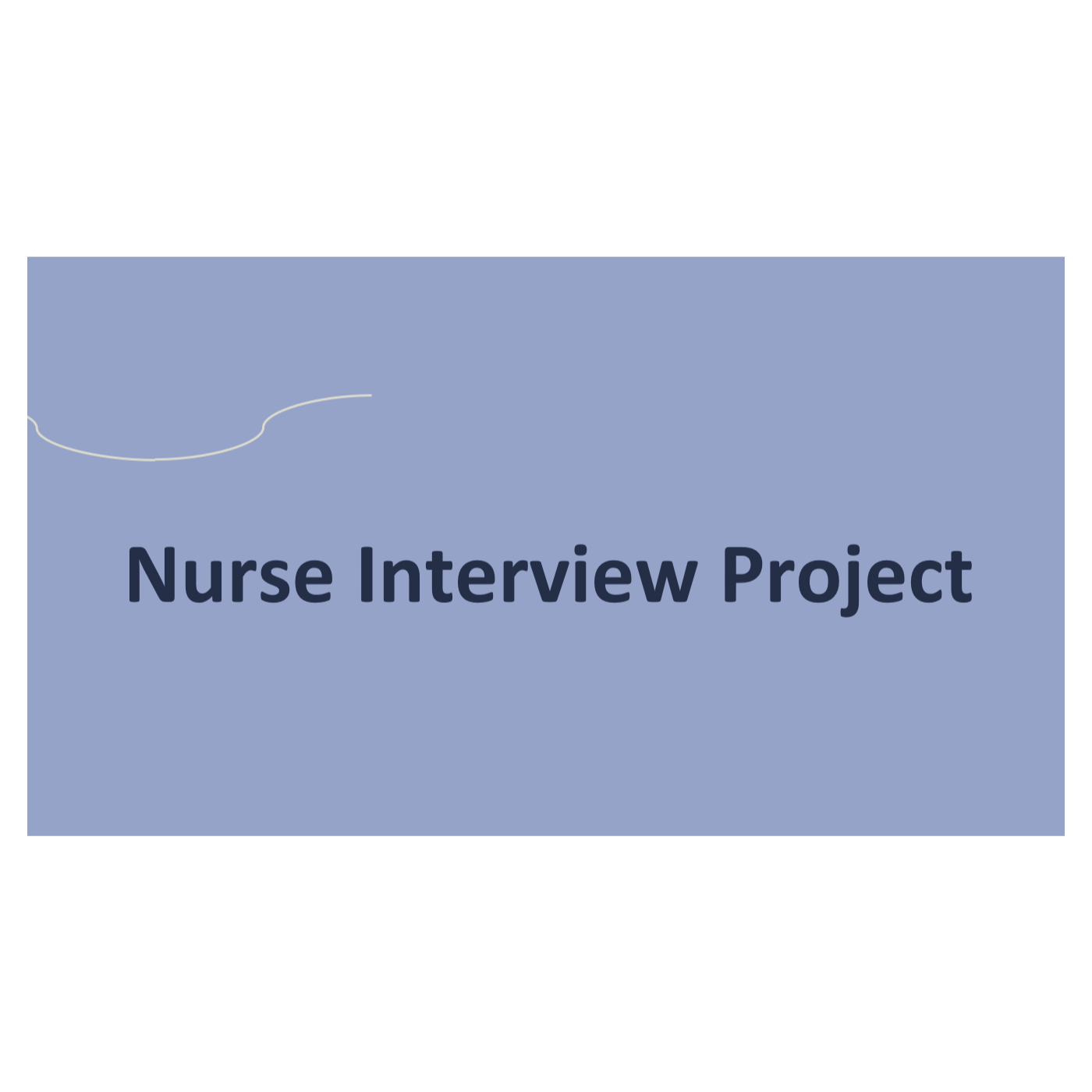 Nurse Interview Project