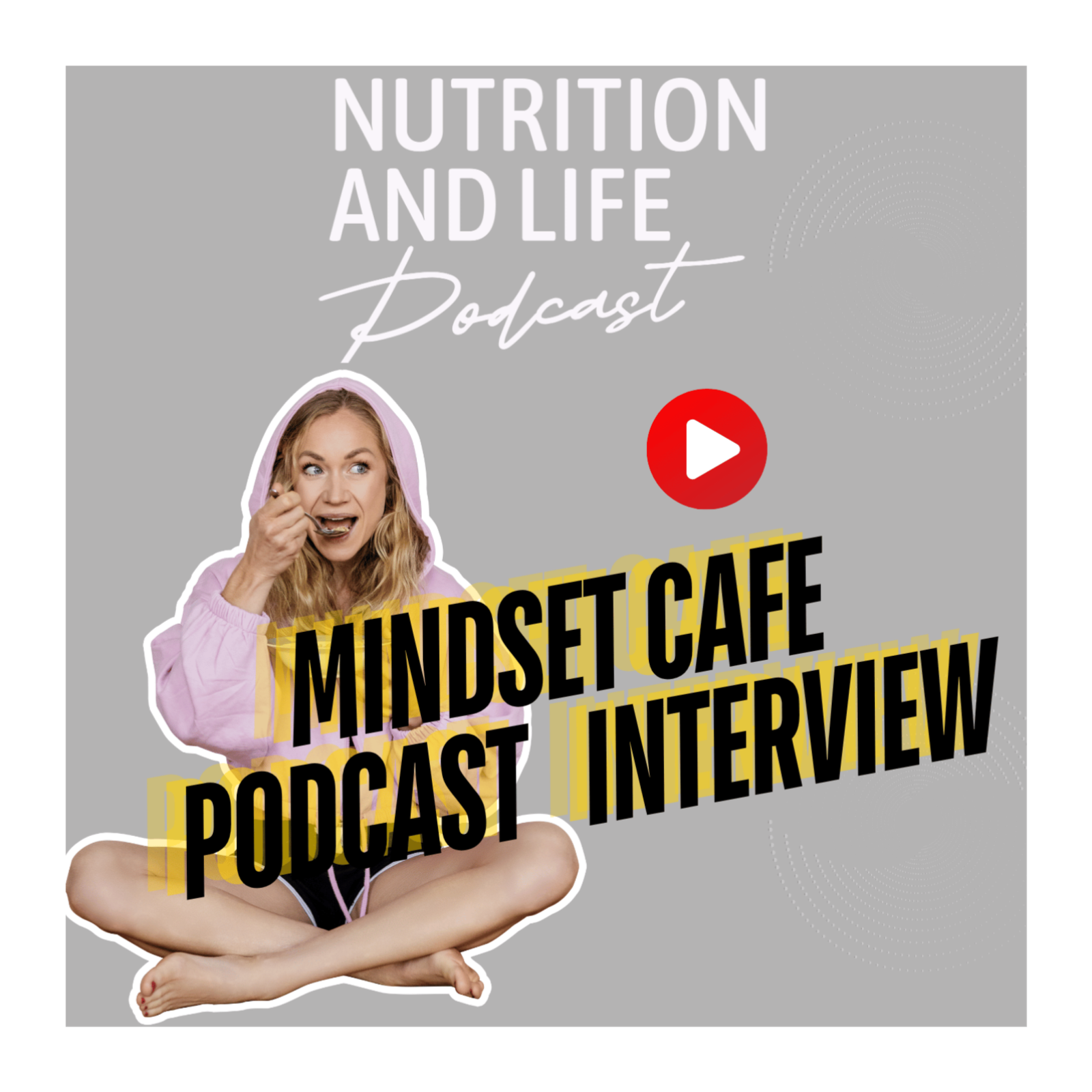 #247 Building a Life & Body You Love: Lessons from Nutritionist Lisa Franz on the Mindset Cafe