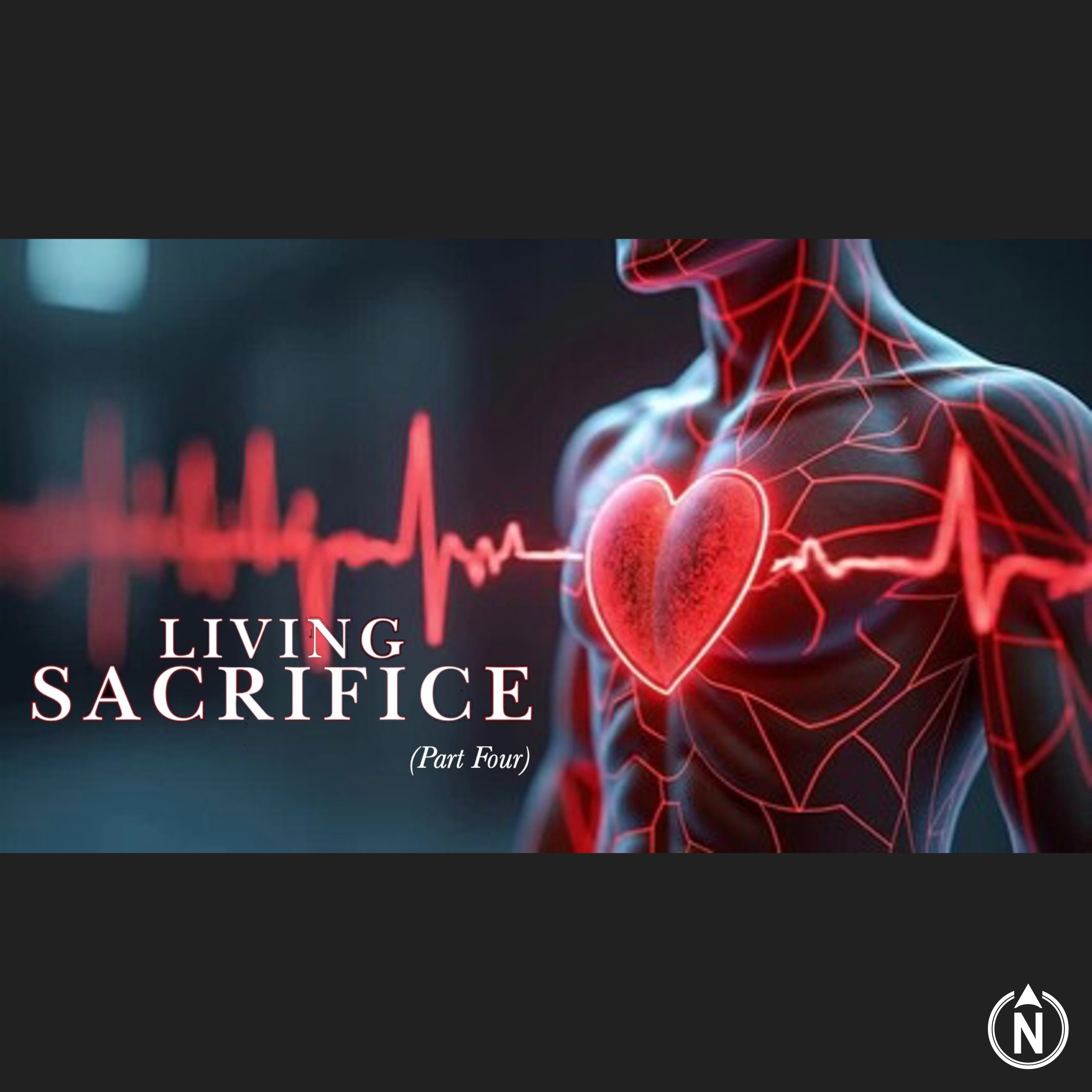 LIVING SACRIFICE, PT. 4 - Part 3: Open Hands, Open Plans