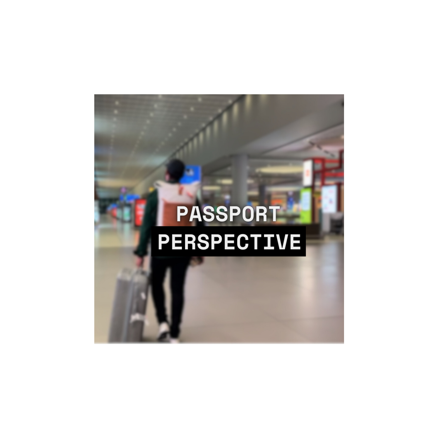 Passport Perspective - My Jet-lagged Thoughts