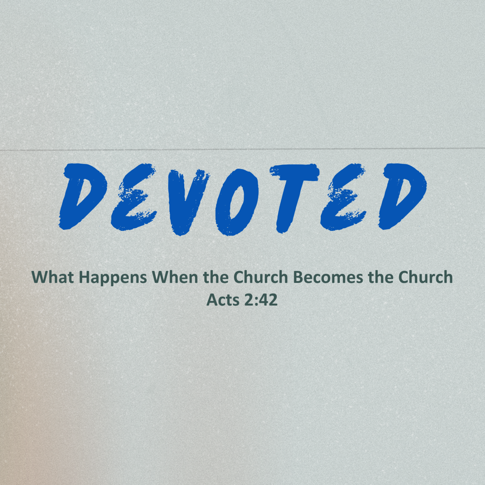 06_07 - Devoted: What Happens When the Church Becomes the Church - Brandon Baker - Family Worship Pastor episode artwork
