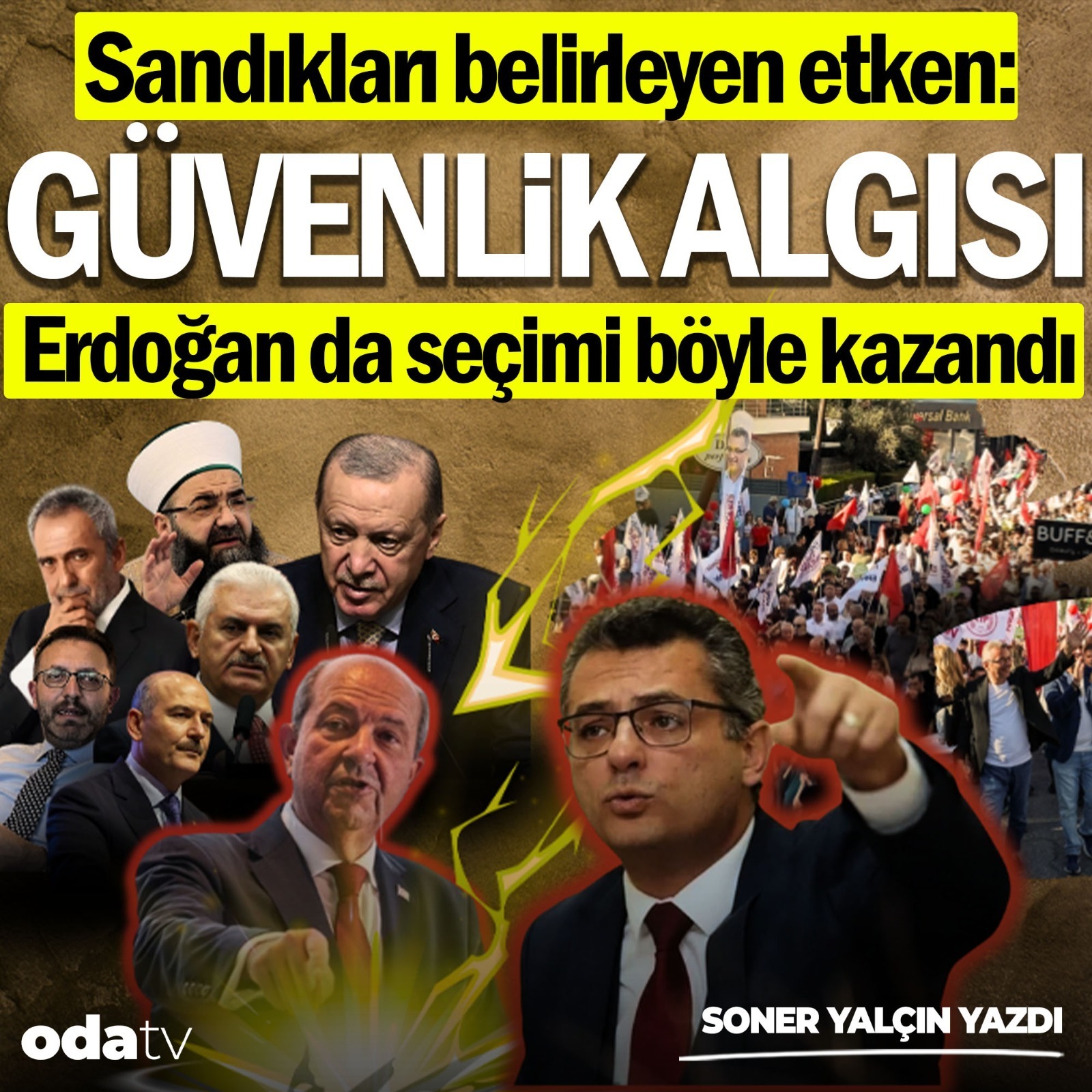 Sandıkları belirleyen etken: Güvenlik algısı. Erdoğan da seçimi böyle kazandı | Soner Yalçın Yazıları | 21 Ekim 2025 episode artwork