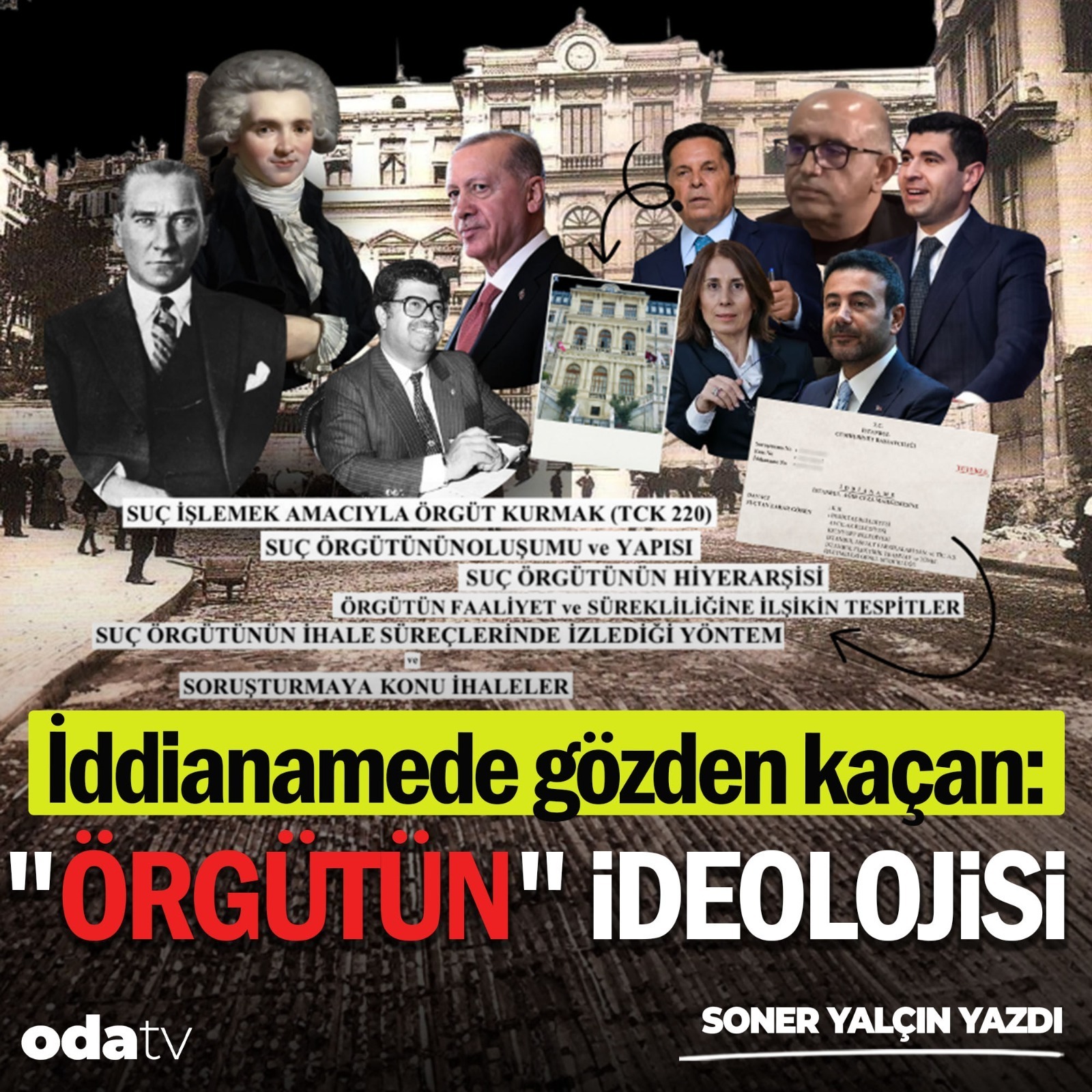 İddianamede gözden kaçan: "Örgütün" İdeolojisi ve "Liderleri" | Soner Yalçın Yazıları | 23 Ekim 2025 episode artwork