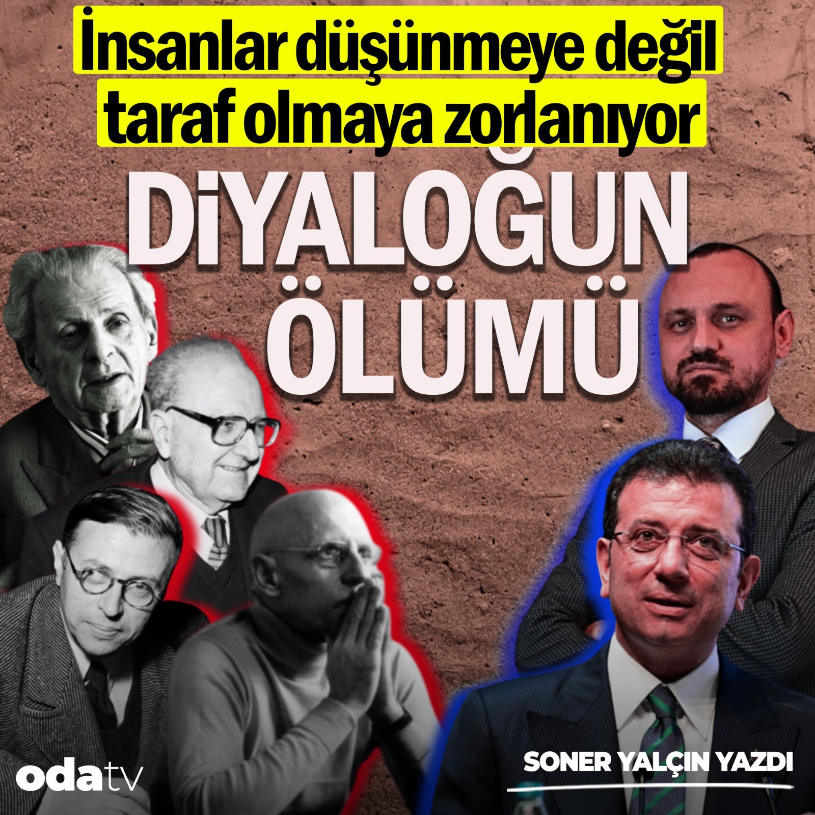 İnsanlar düşünmeye değil taraf olmaya zorlanıyor. Diyalogun ölümü  | Soner Yalçın Yazıları | 4 Kasım 2025
