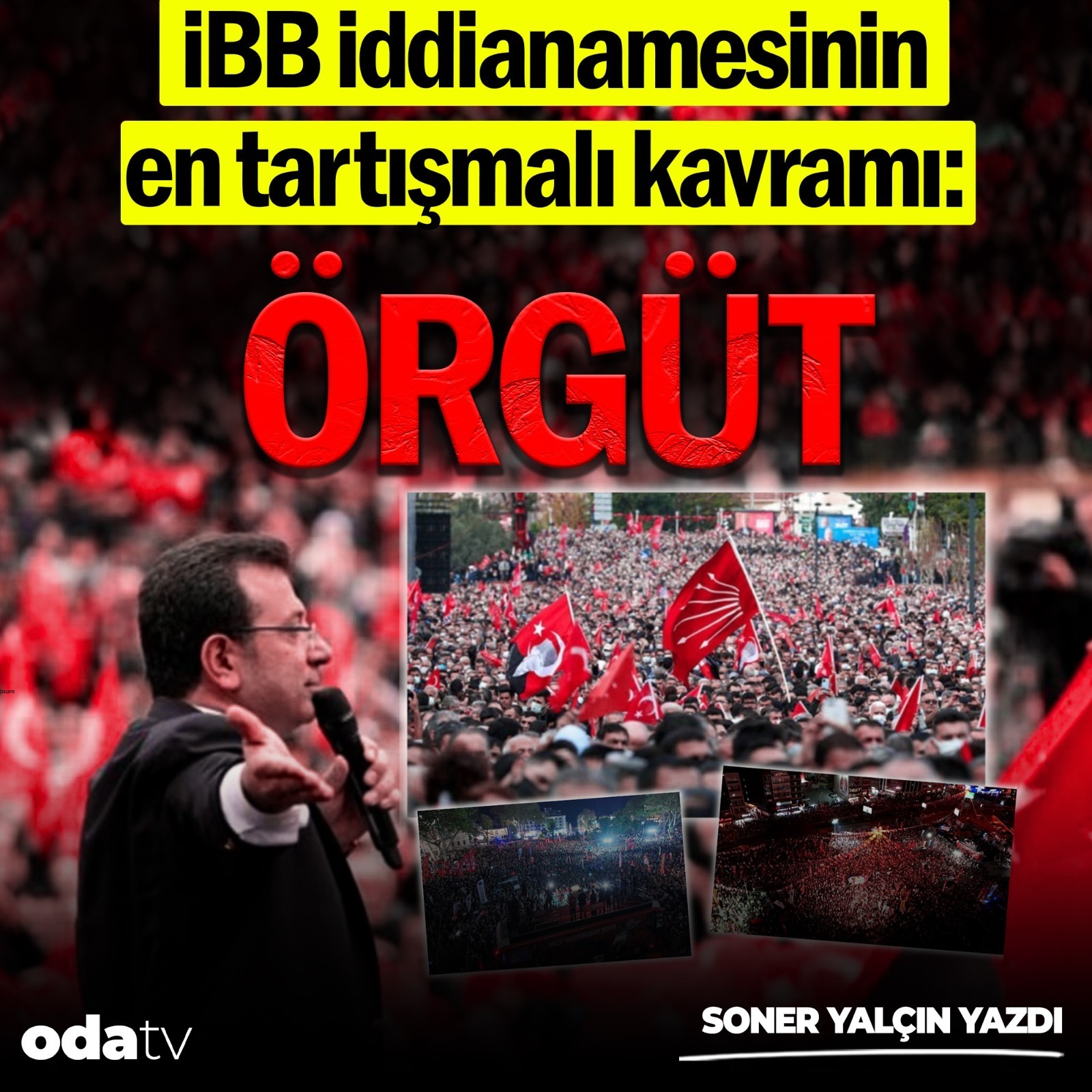 İBB iddianamesinin en tartışmalı kavramı: Örgüt | Soner Yalçın Yazıları | 14 Kasım 2025 episode artwork