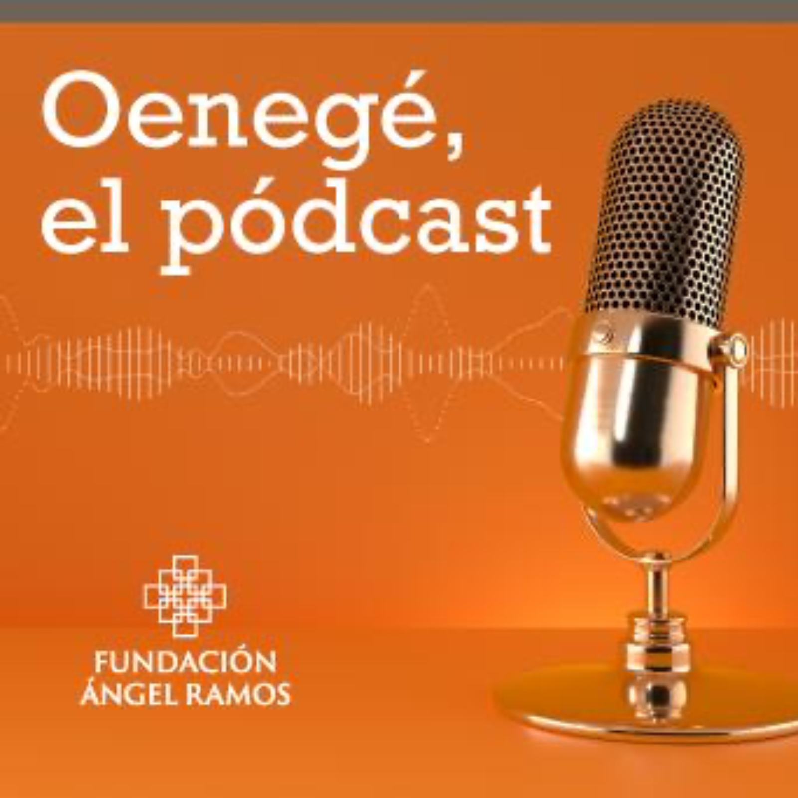 Oenegé, el pódcast
