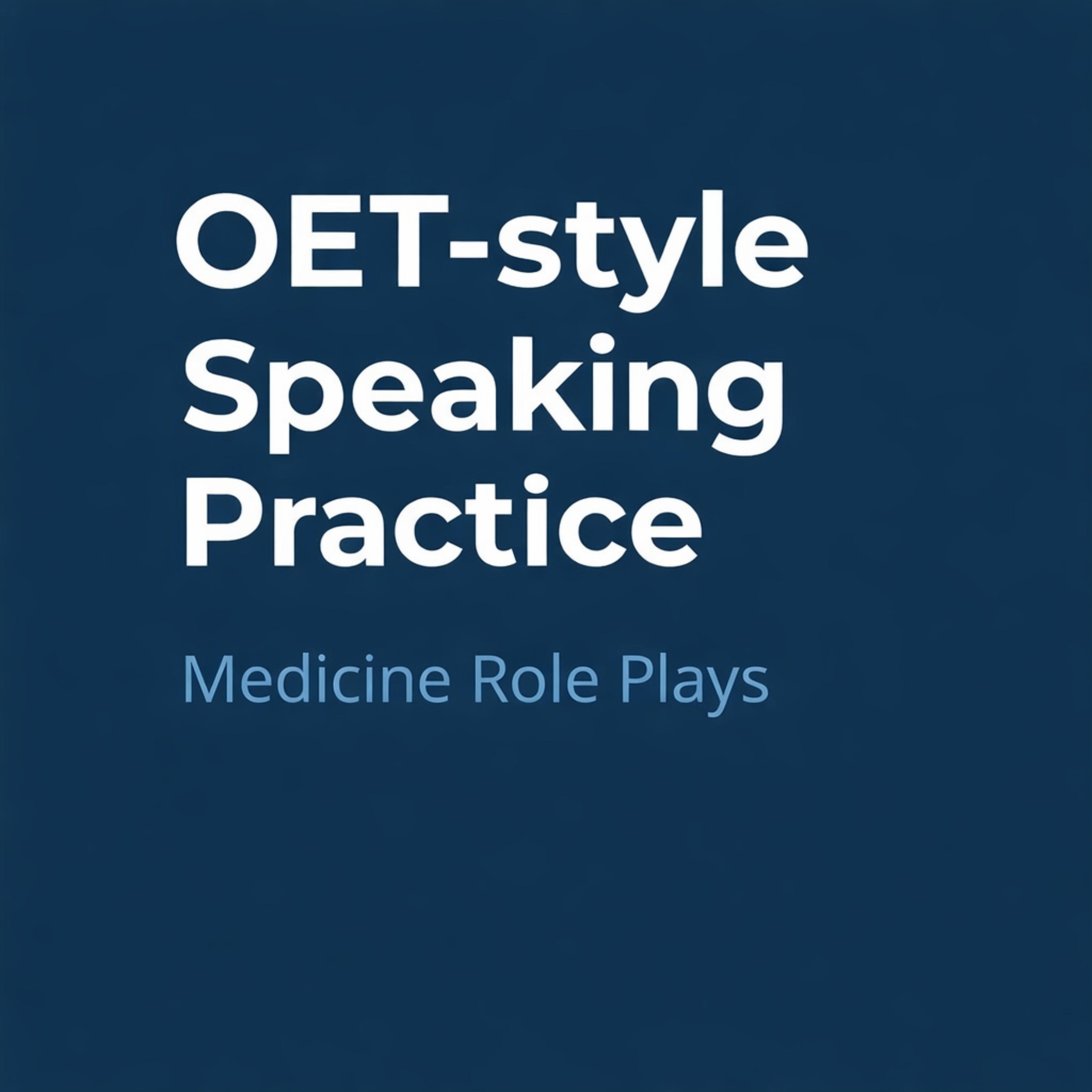 OET-style Speaking practice