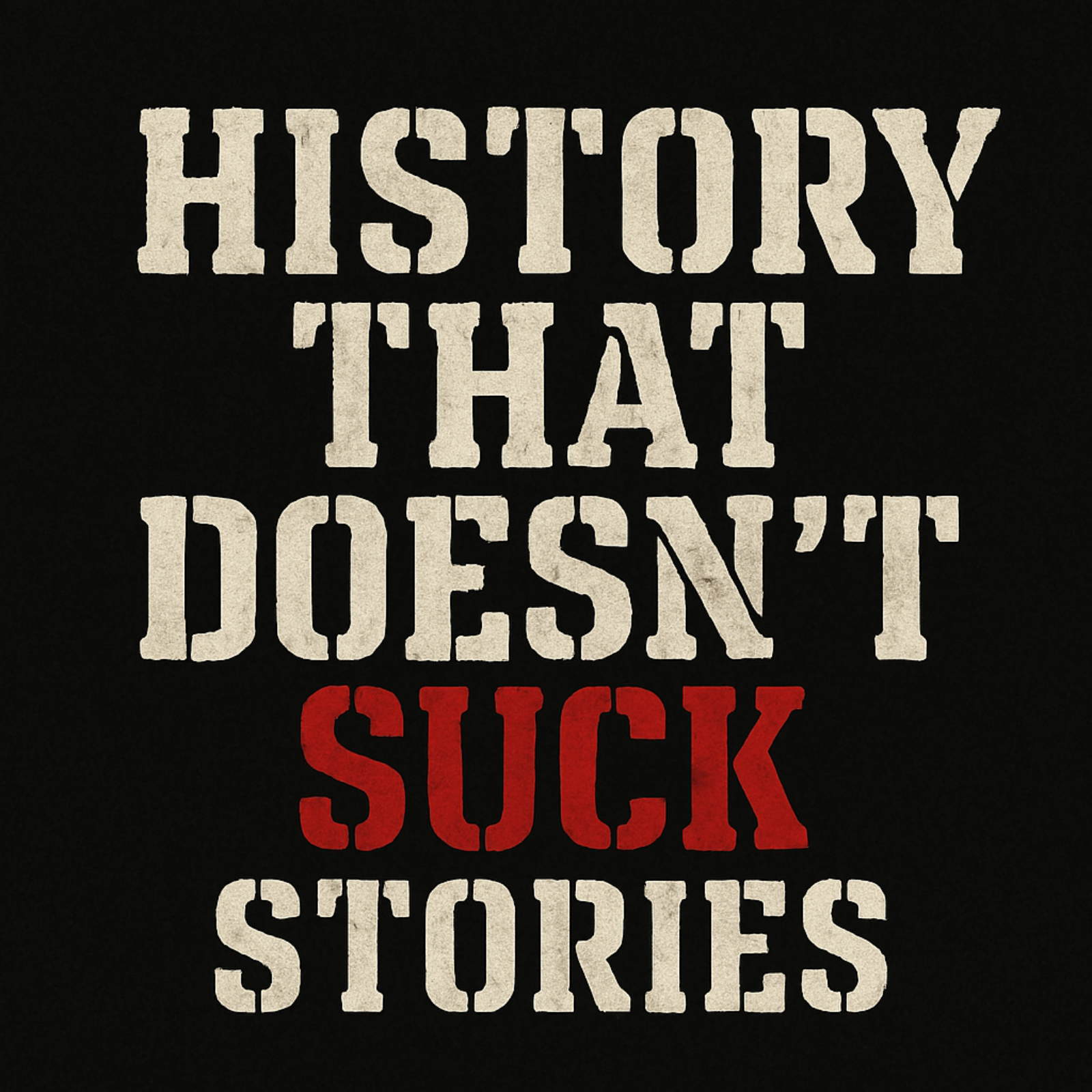 History That Doesn’t Suck Stories podcast artwork
