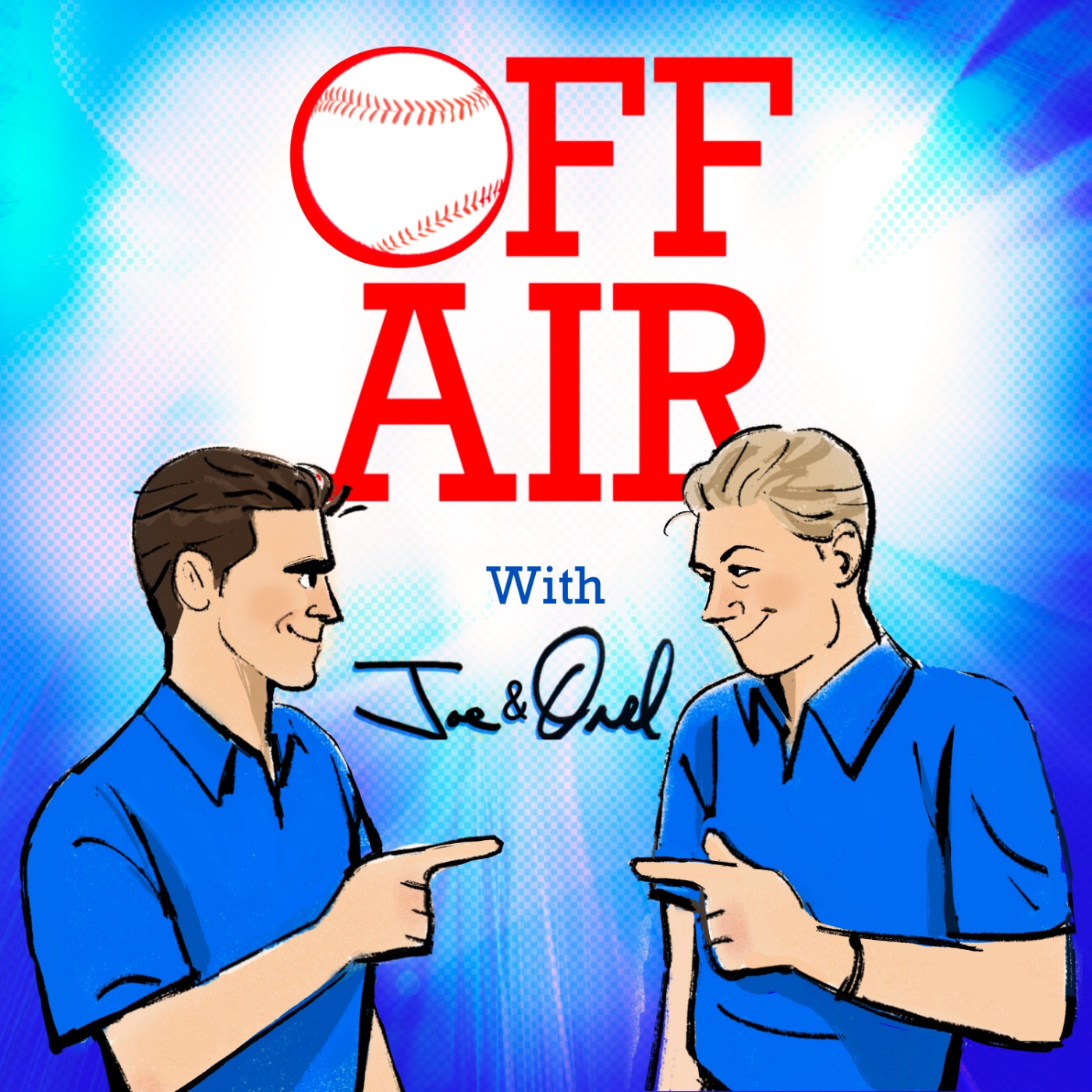 Off Air w/ Joe and Orel