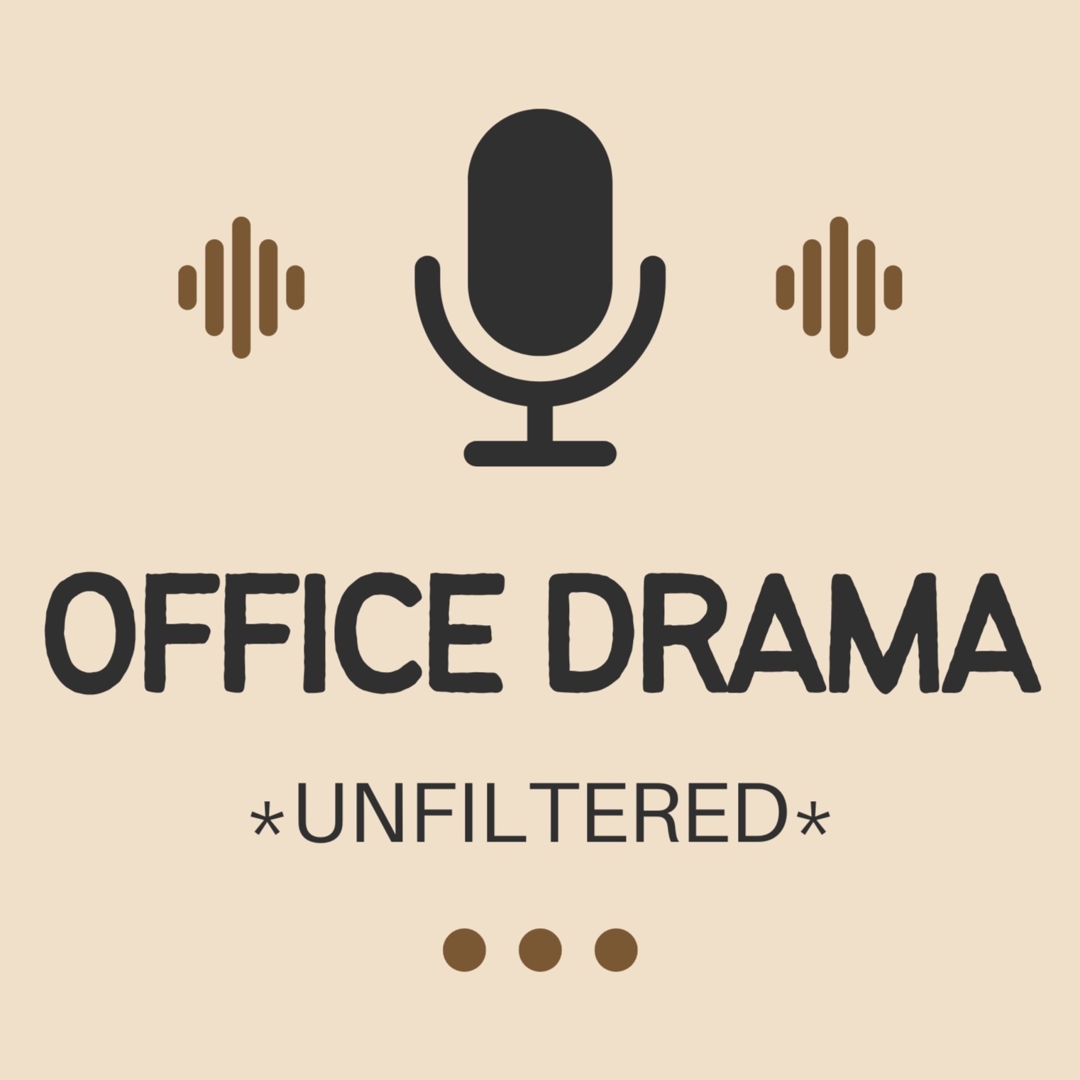 Office Drama Unfiltered
