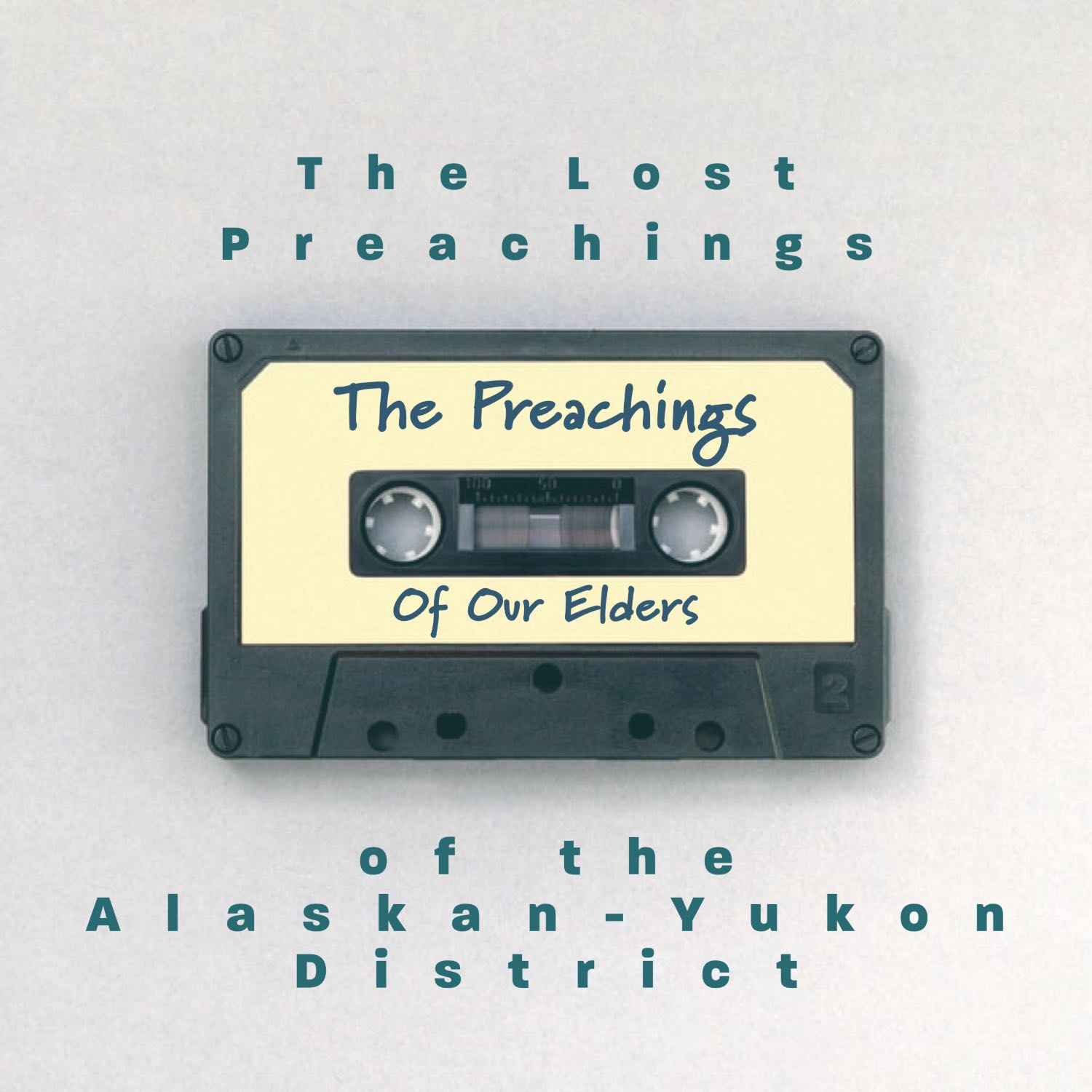 The Lost Preachings of the Alaska-Yukon District