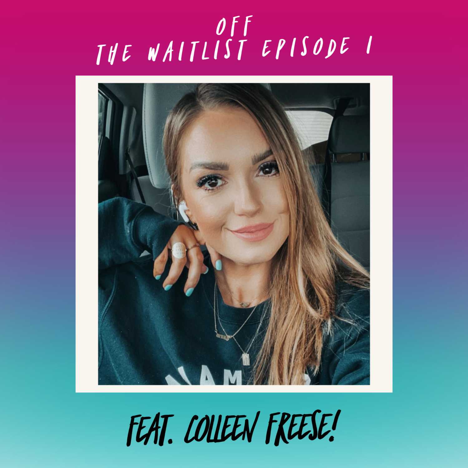 Off the Waitlist Podcast