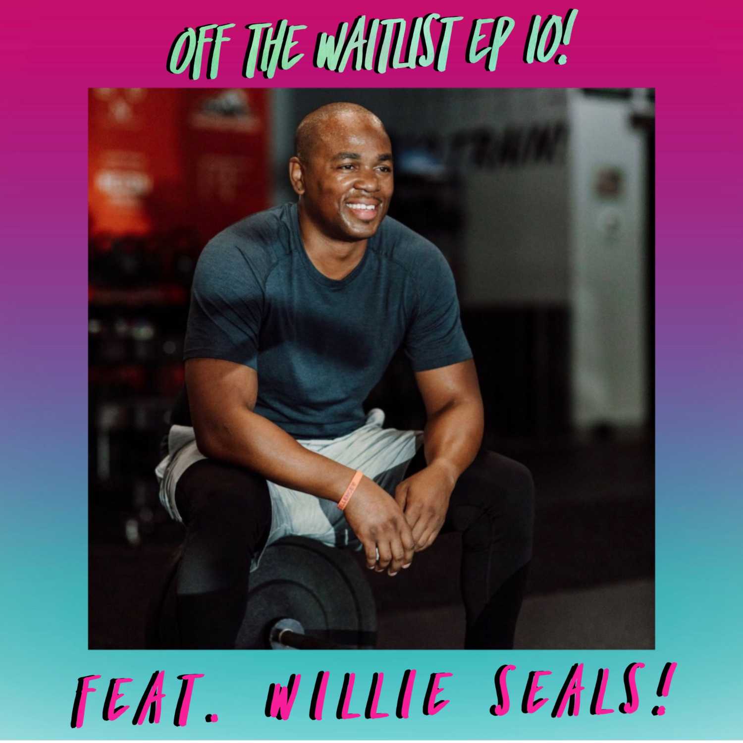 OTW Episode 10 feat. Willie Seals!