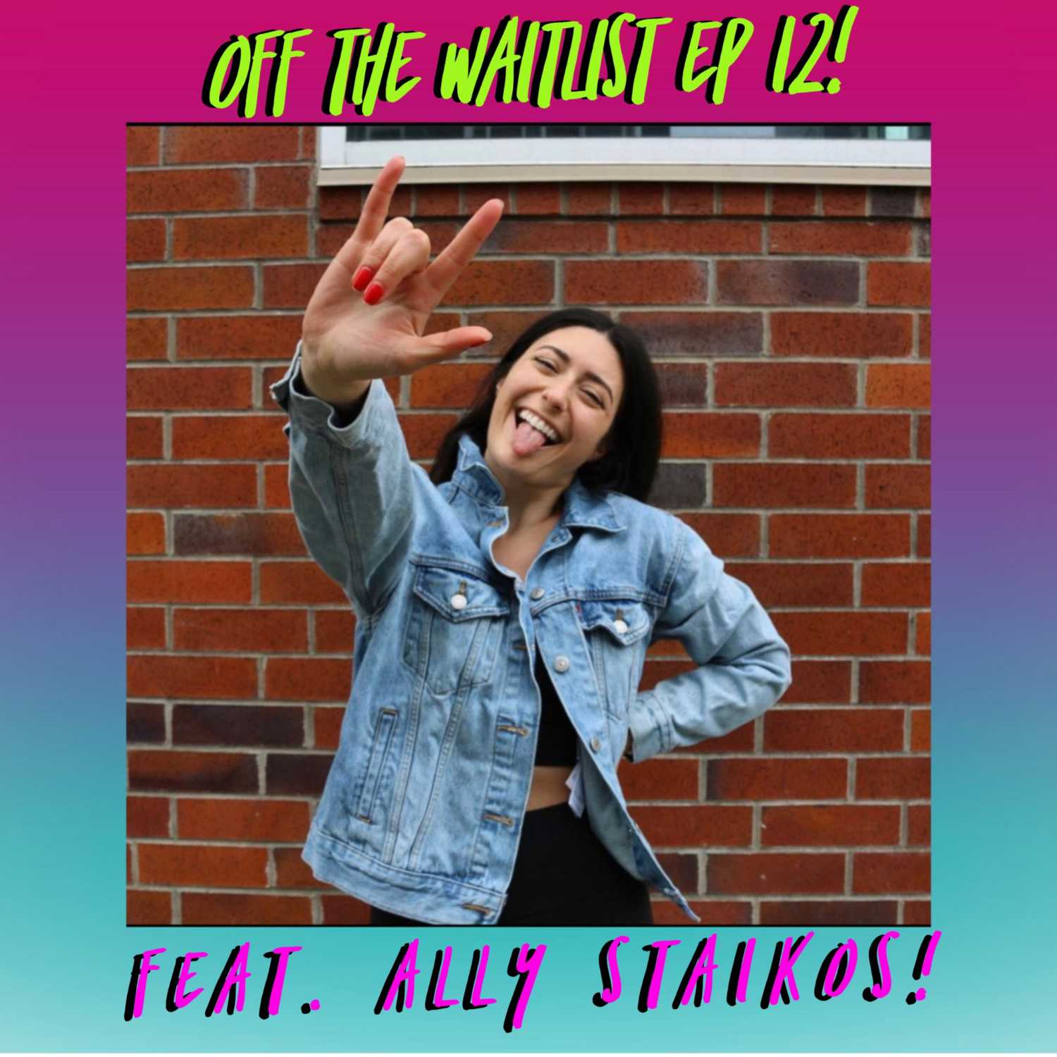 OTW Episode 12 feat. Ally Staikos!