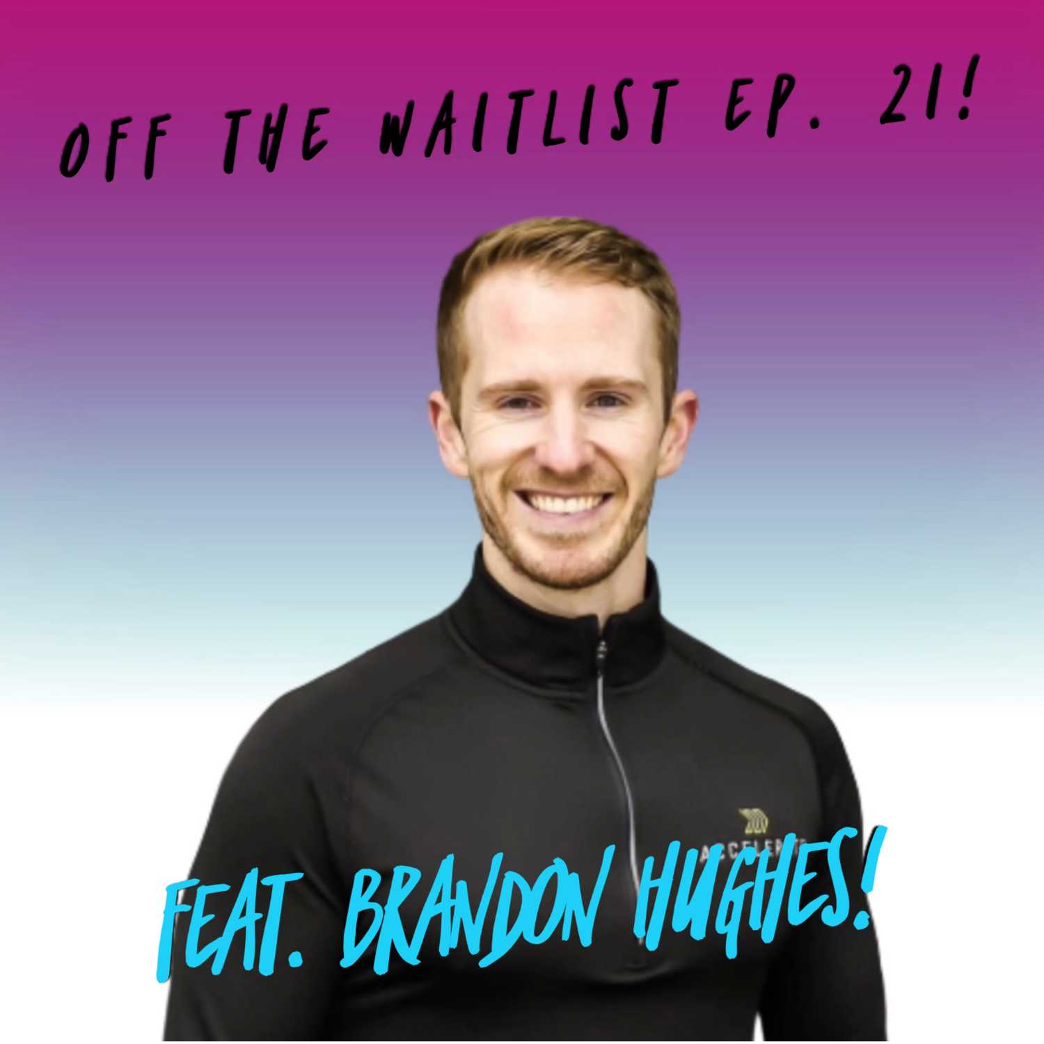 OTW Episode 21 feat. Brandon Hughes!