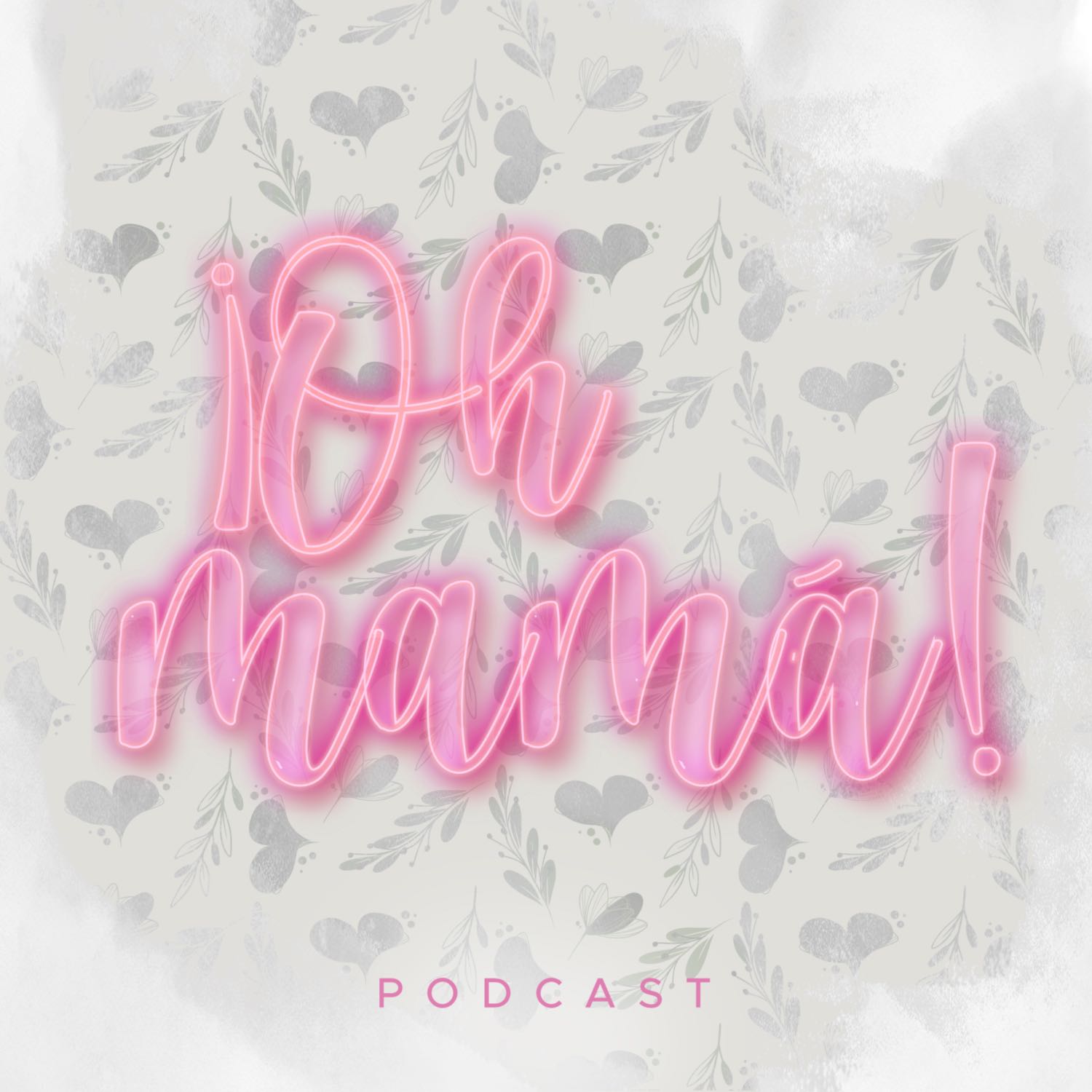¡Oh mamá!
