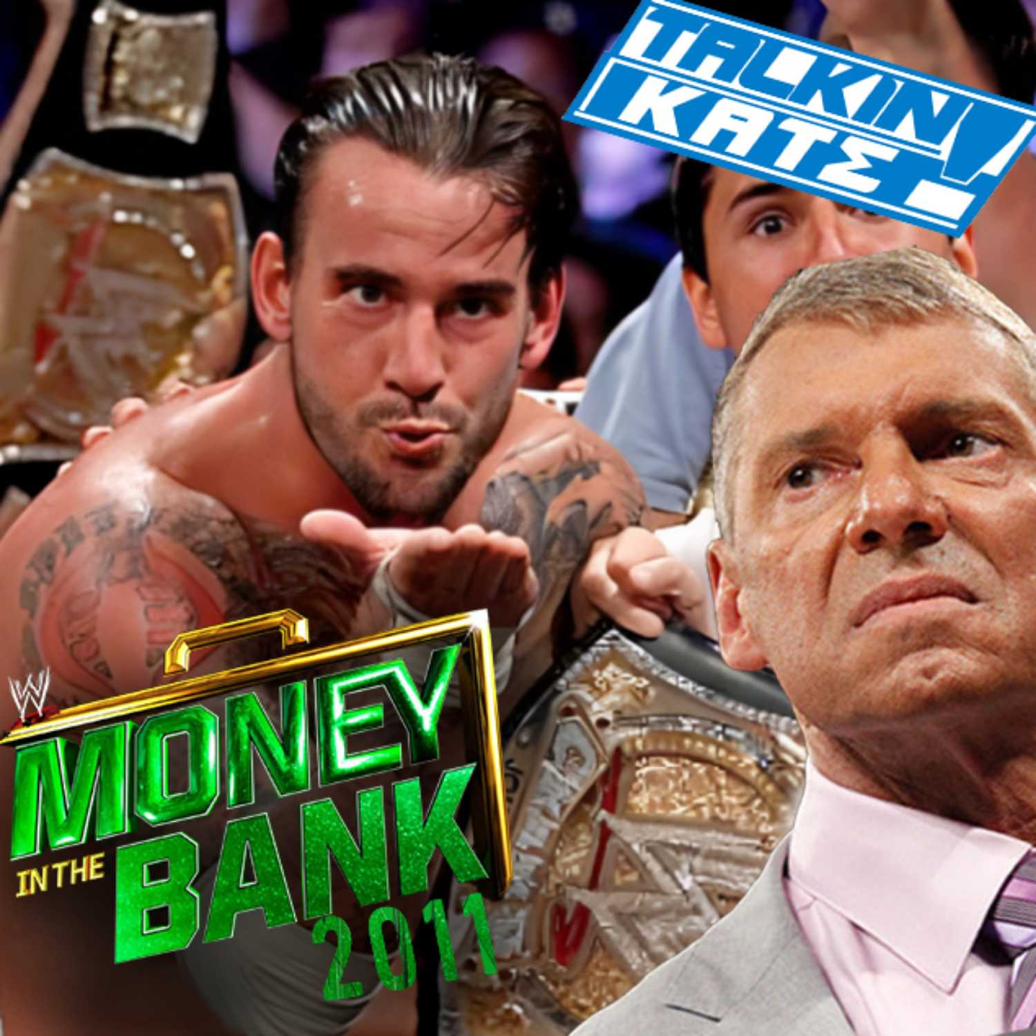 Τalking Kats-Episode #6 Money in the bank 2011 episode artwork