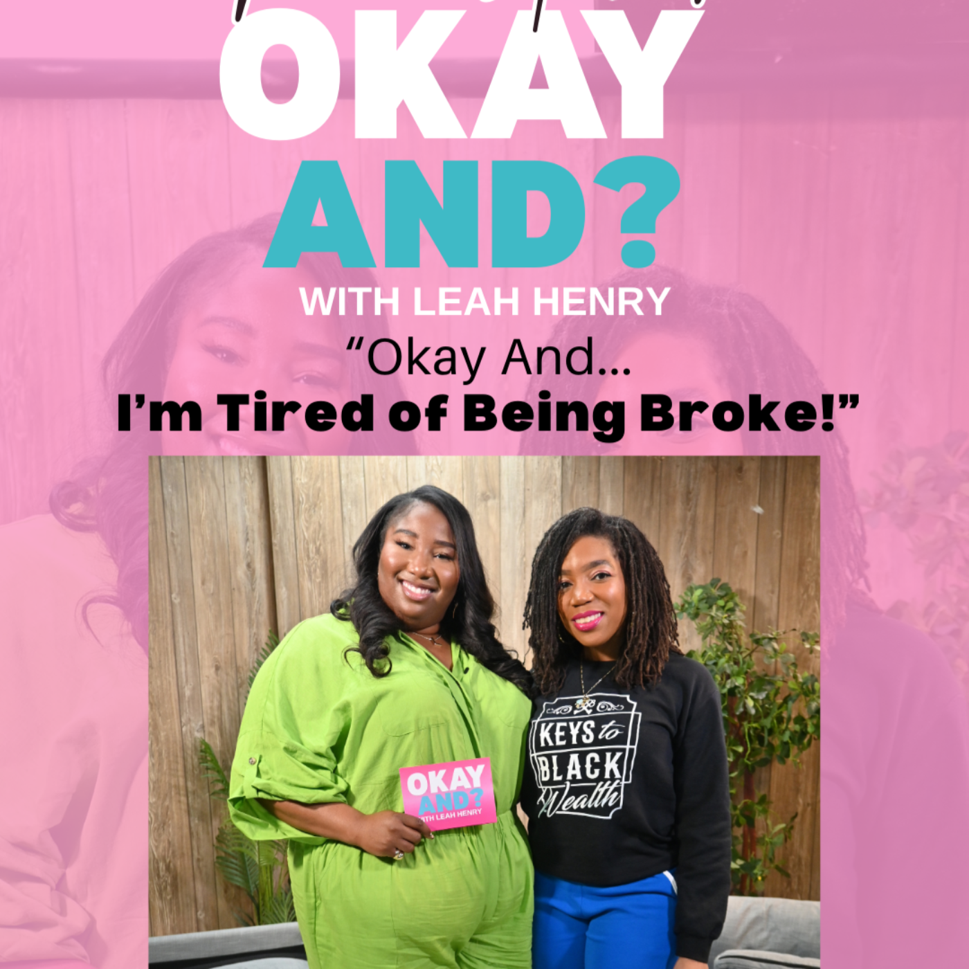 Okay And? With Leah Henry
