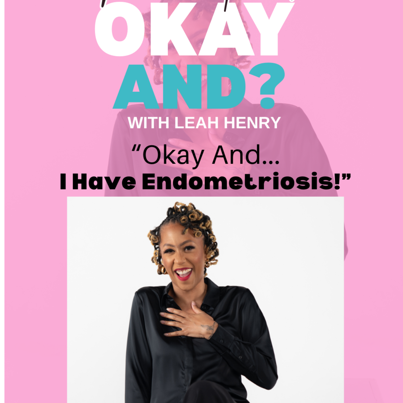 Okay And? With Leah Henry