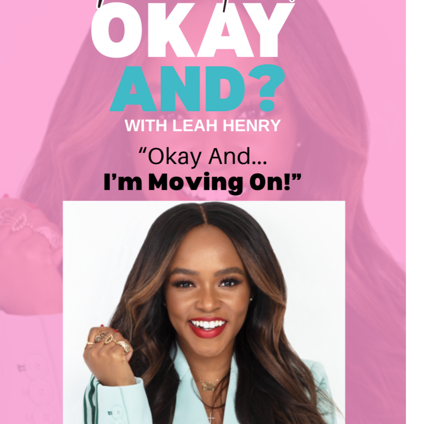 Okay And? With Leah Henry