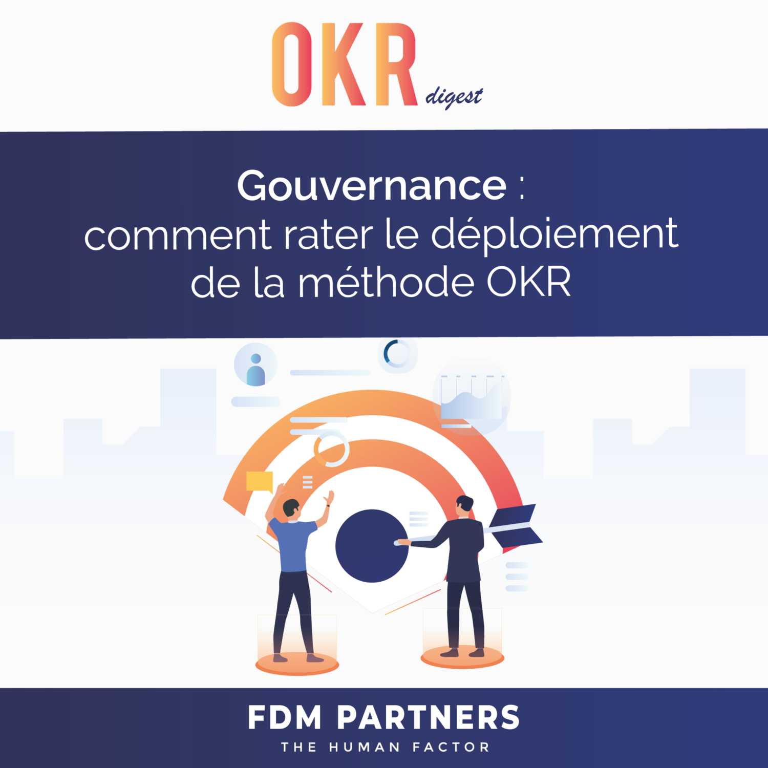 Gouvernance : comment rater le déploiement de la méthode OKR