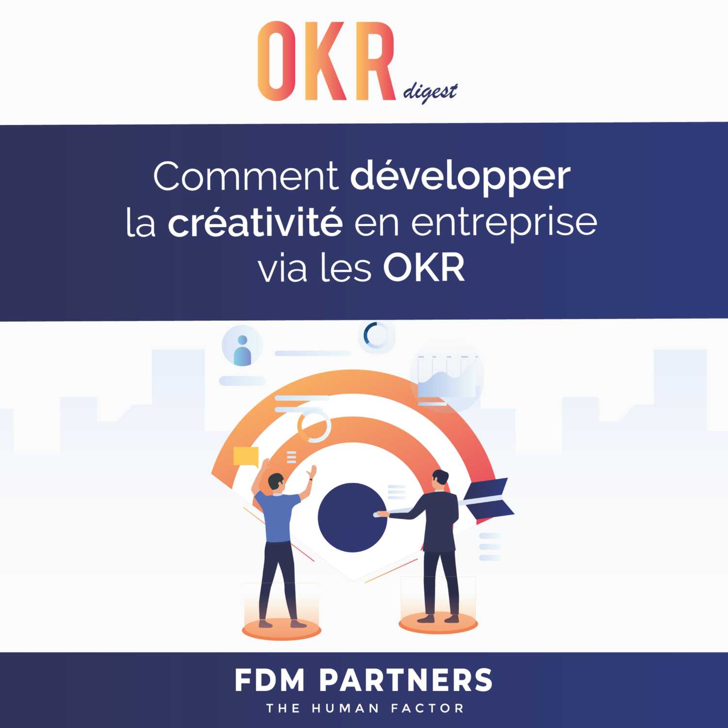 Comment développer la créativité en entreprise via les OKR ?
